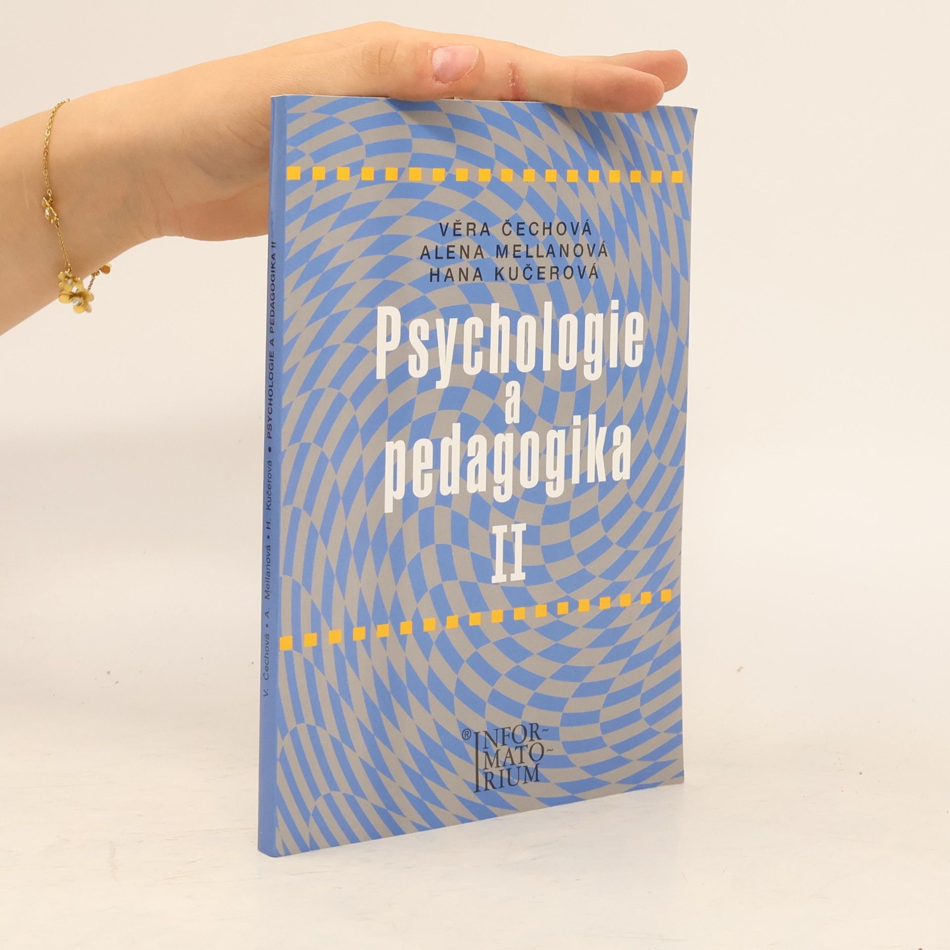 Věra Čechová Psychologie a pedagogika II : pro střední zdravotnické školy