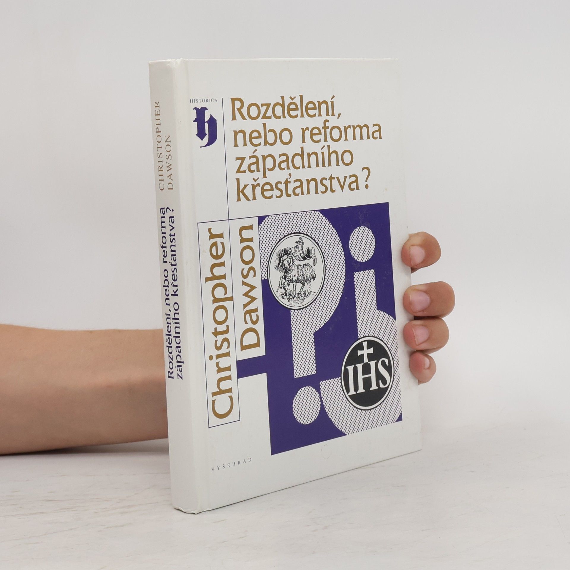 Christopher Dawson Rozdělení nebo reforma západního křesťanstva?