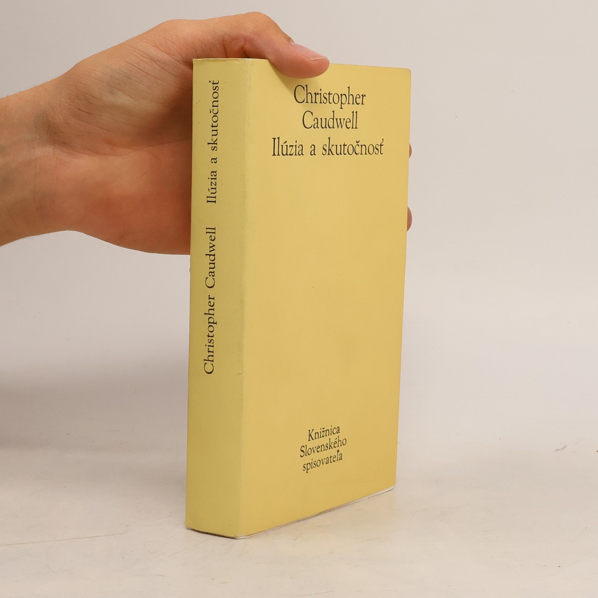 Christopher Caudwell Ilúzia a skutočnosť : Štúdia o zdrojoch poézie