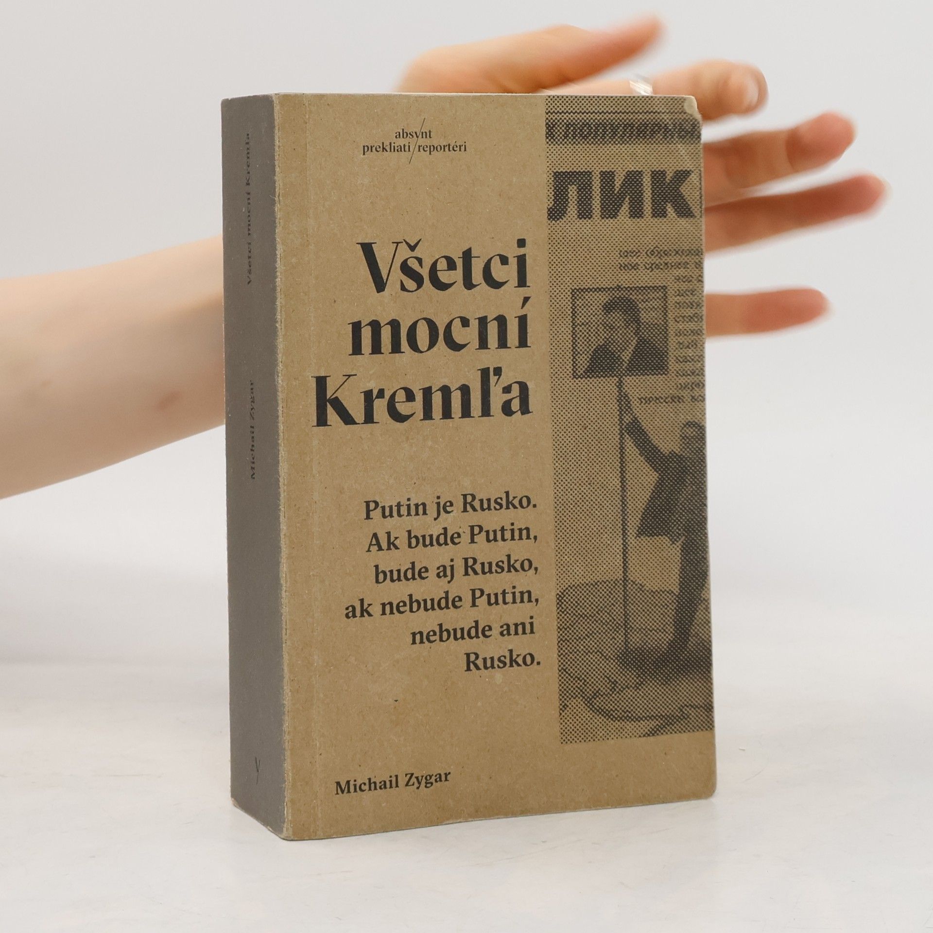Michail Zygar Všetci mocní Kremľa