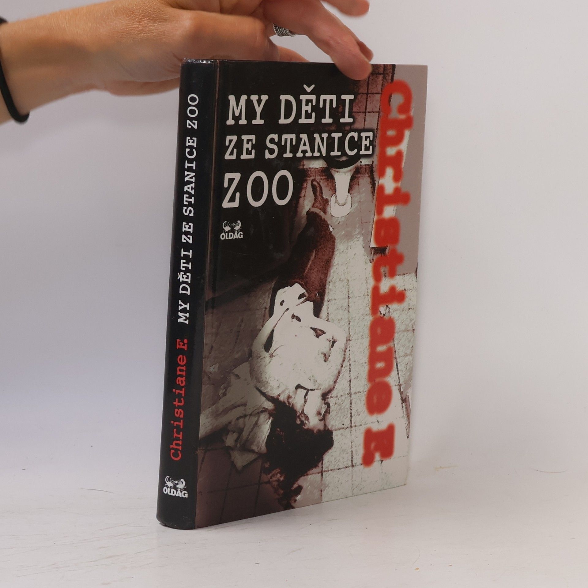 Vera Christiane Felscherinow My děti ze stanice ZOO
