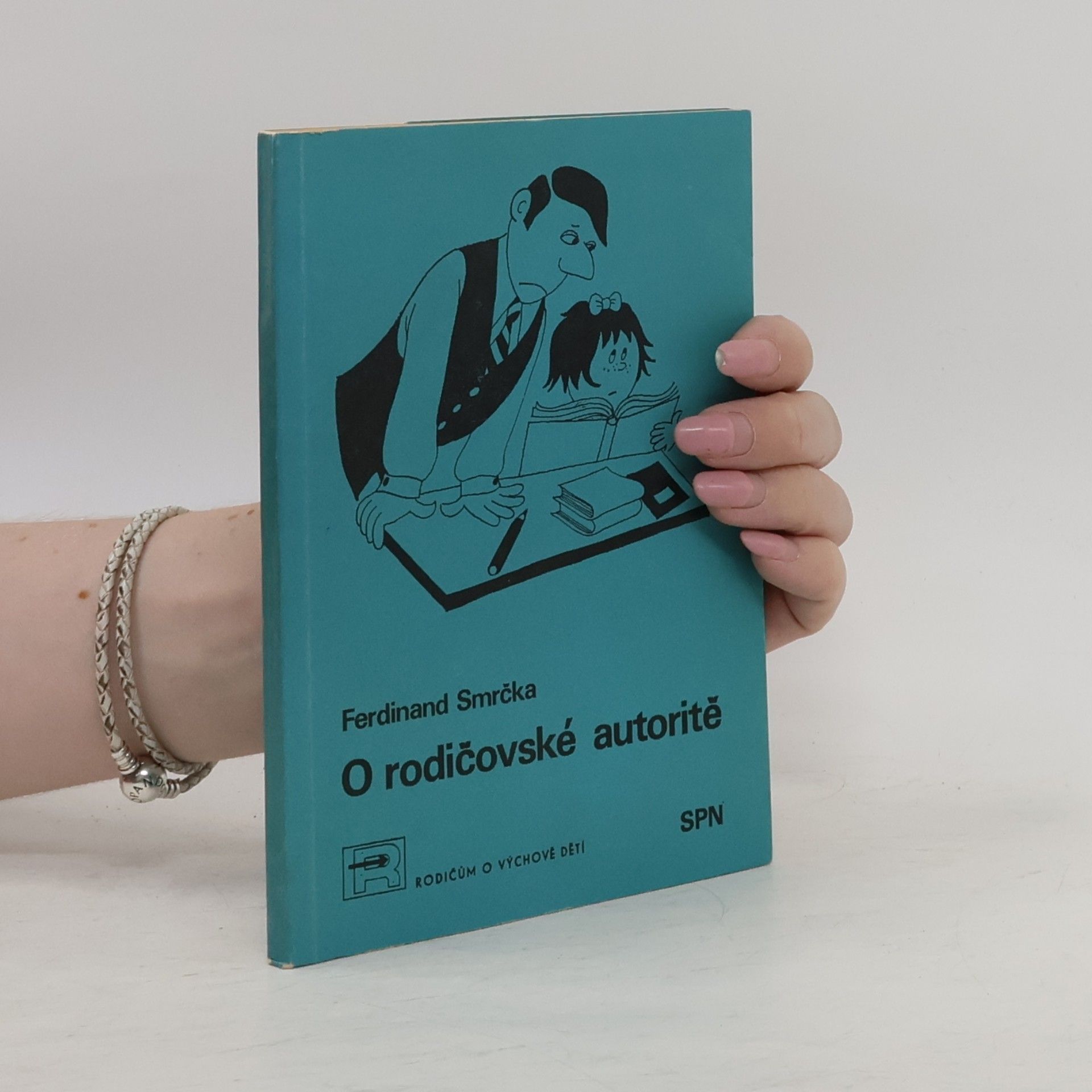 Ferdinand Smrčka O rodičovské autoritě