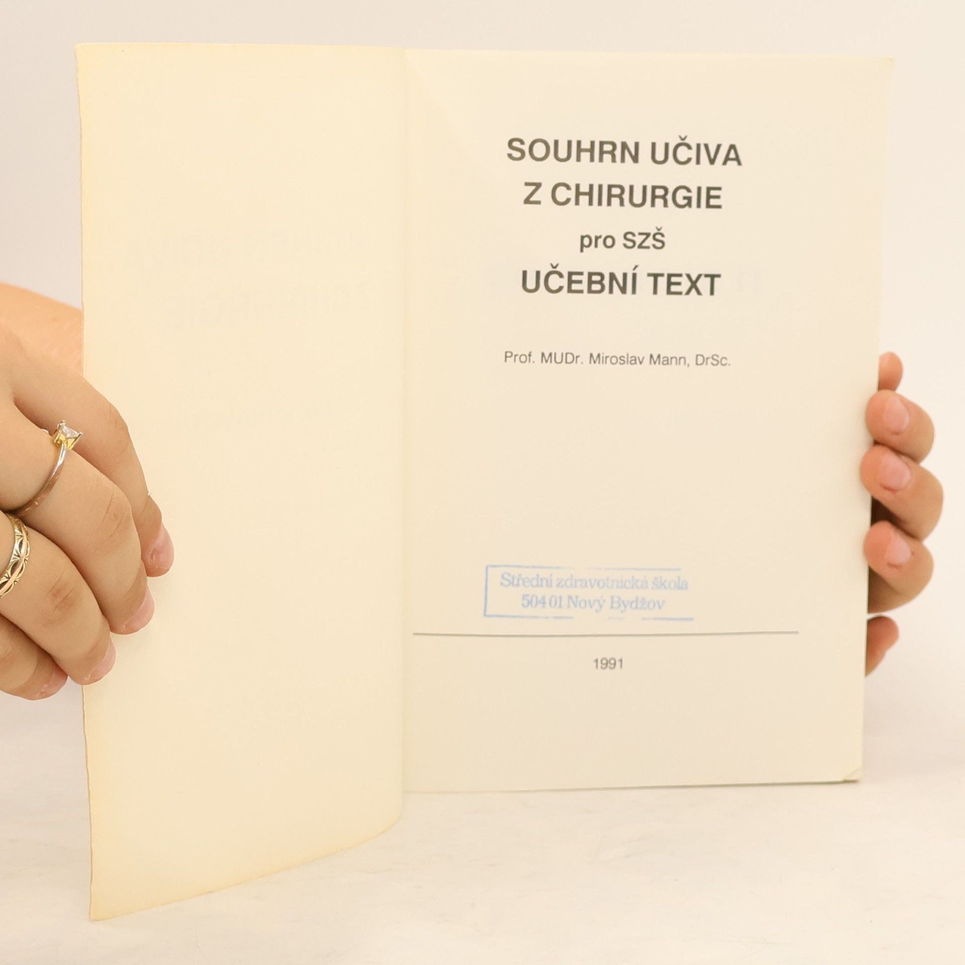 Miroslav Mann Souhrn učiva z chirurgie pro středně zdravotnické školy (2.díl)