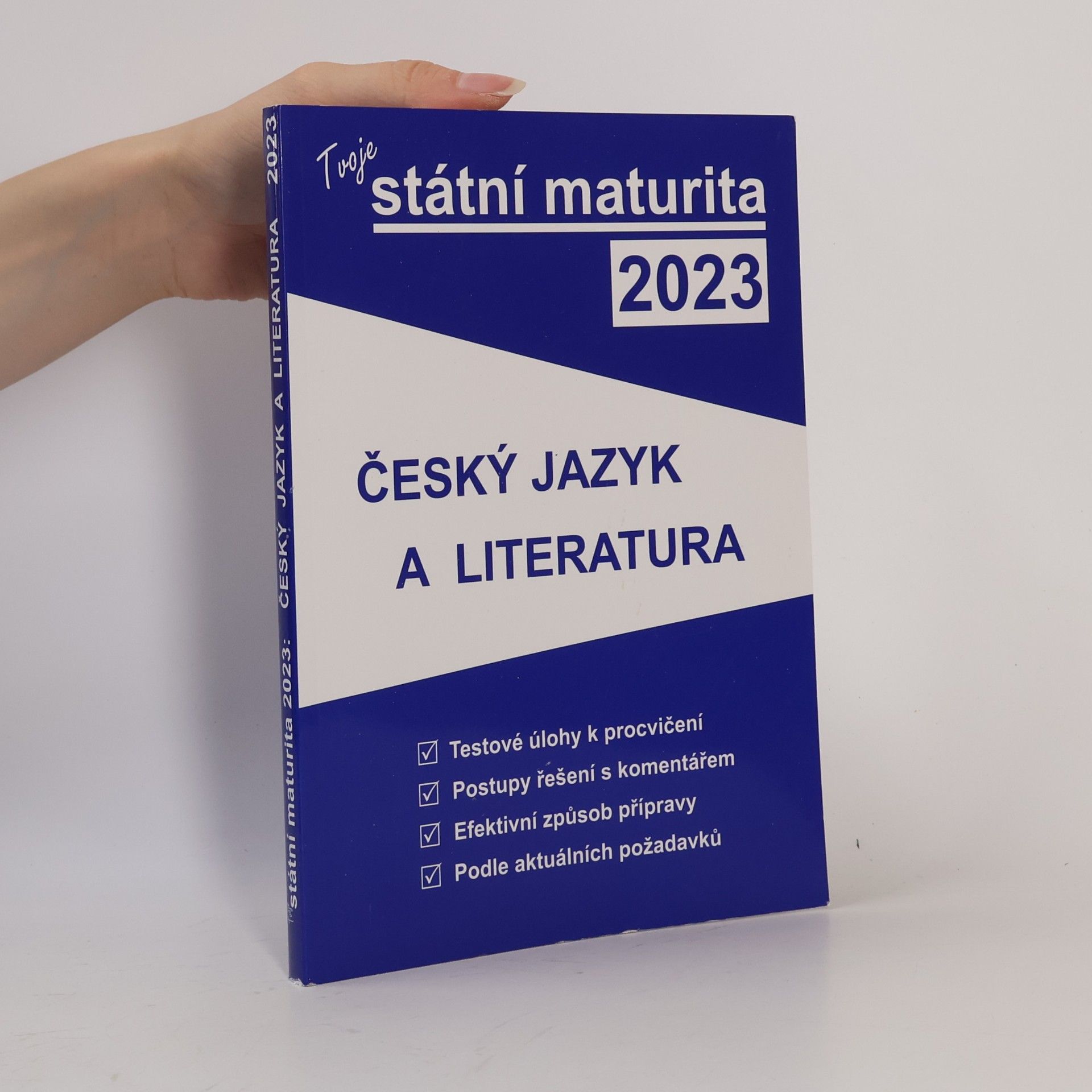 Collectif d'auteurs Tvoje státní maturita 2023. Český jazyk a literatura