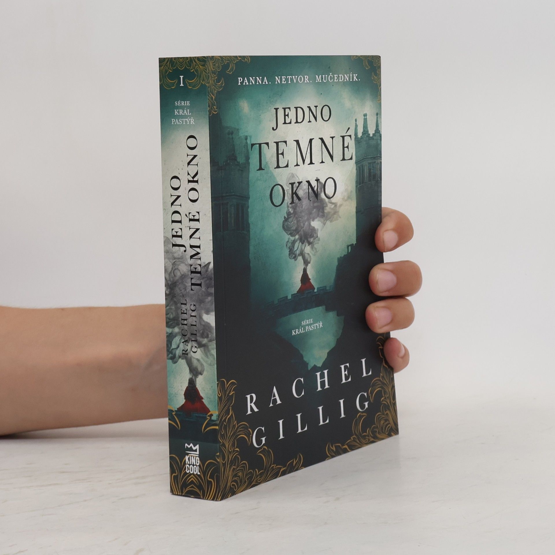 Rachel Gillig Král Pastýř 1. Jedno temné okno