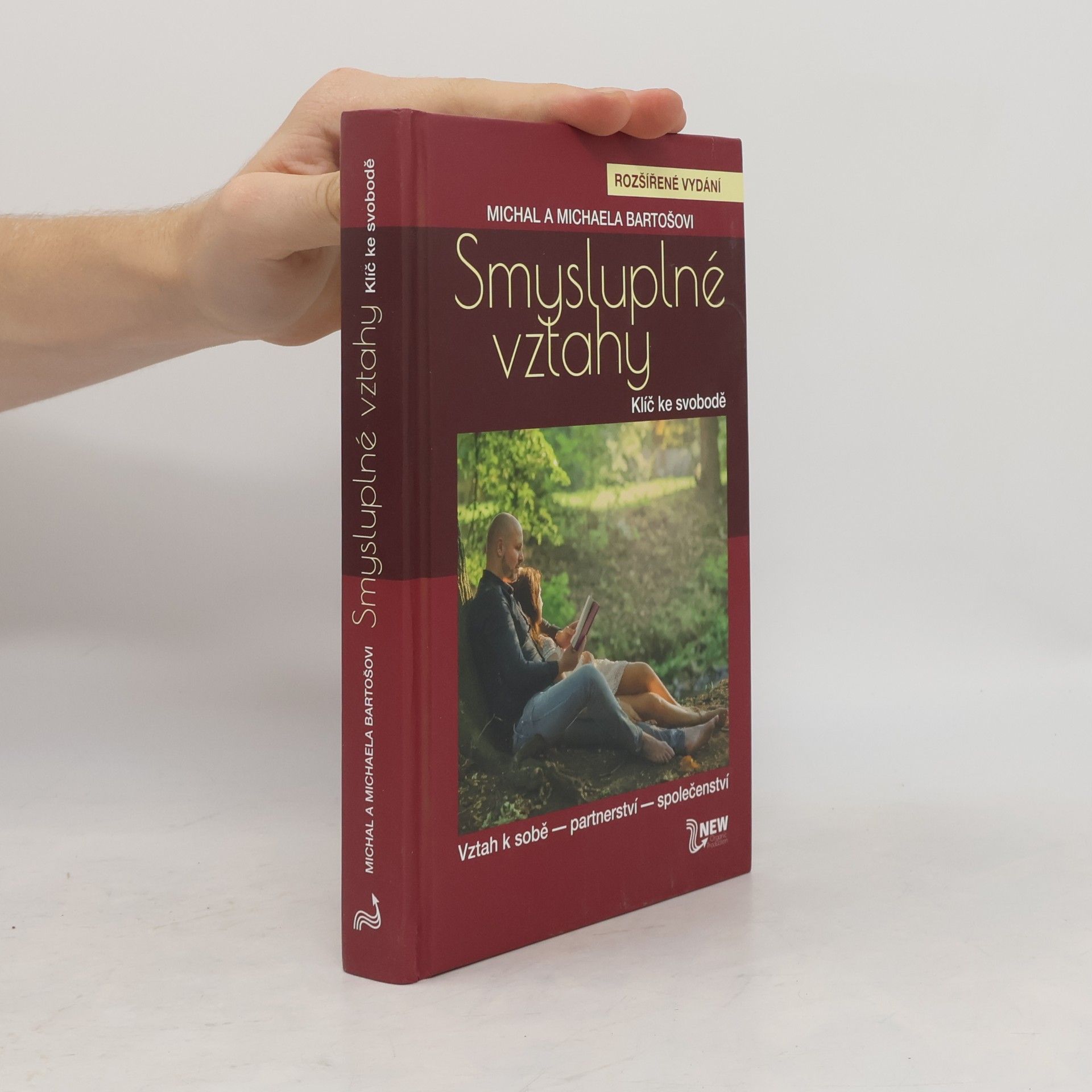 Michal Bartoš Smysluplné vztahy. Klíč ke svobodě