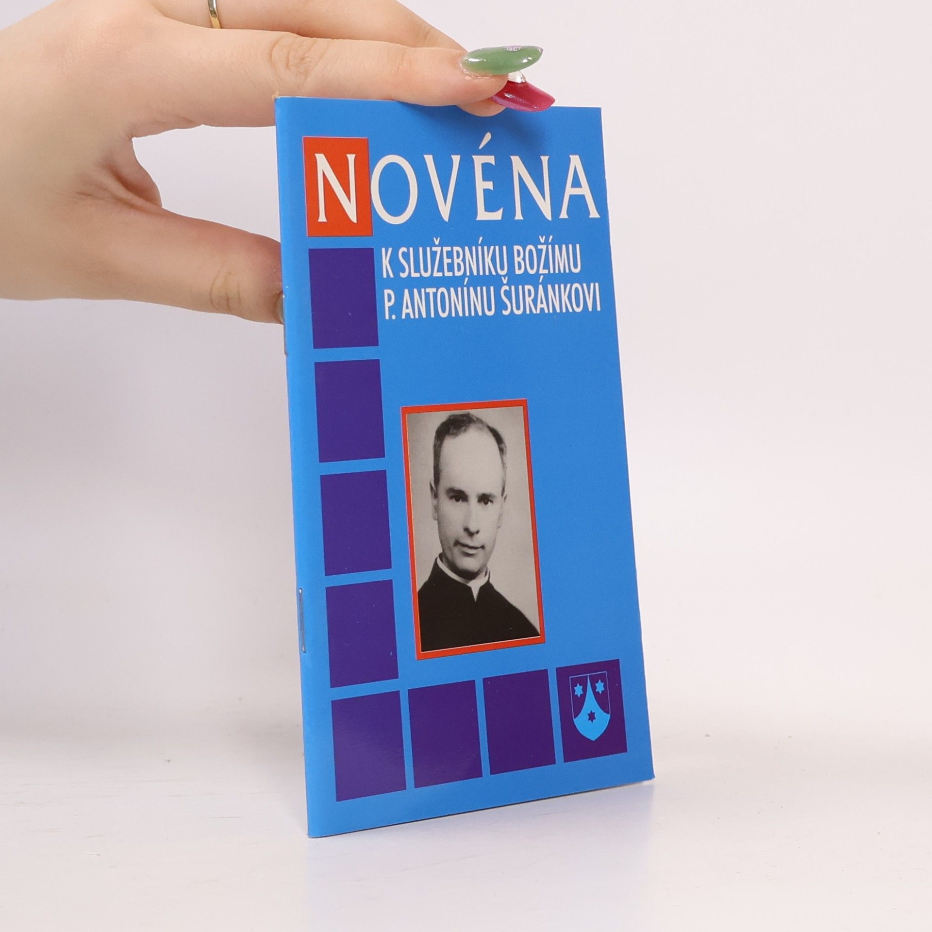 Josef Hrdlička Novéna k služebníku božímu P. Antonínu Šuránkovi