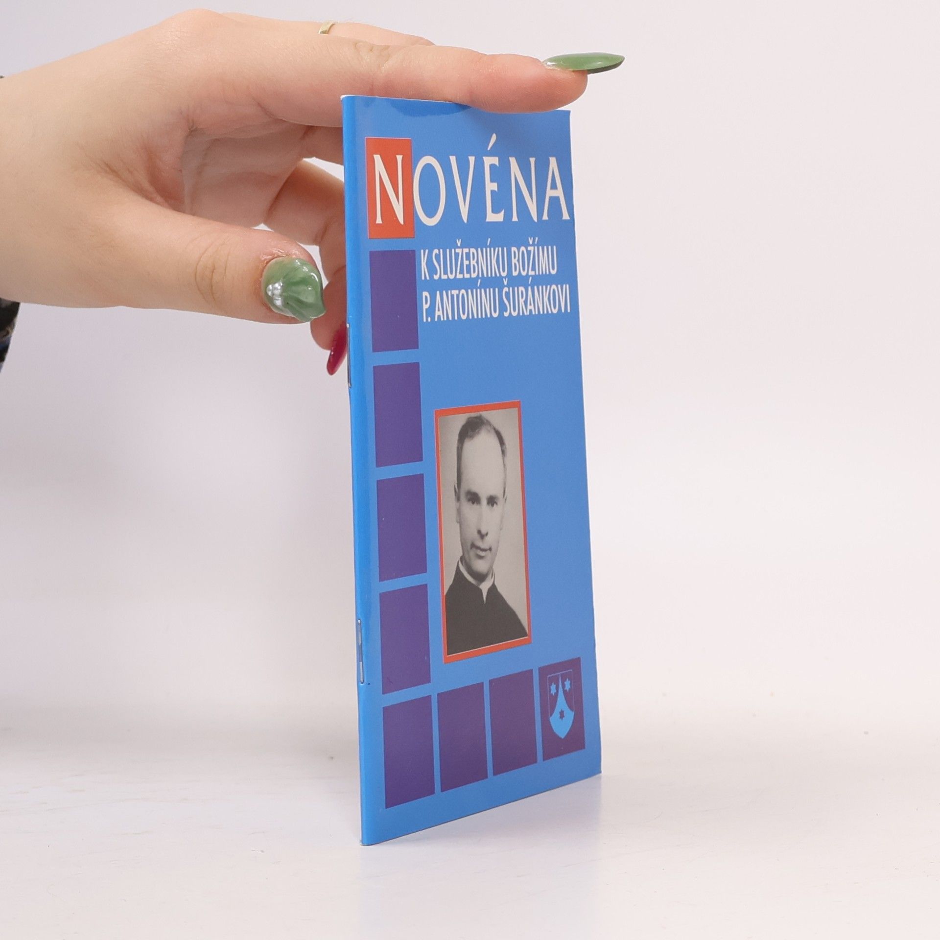 Josef Hrdlička Novéna k služebníku božímu P. Antonínu Šuránkovi