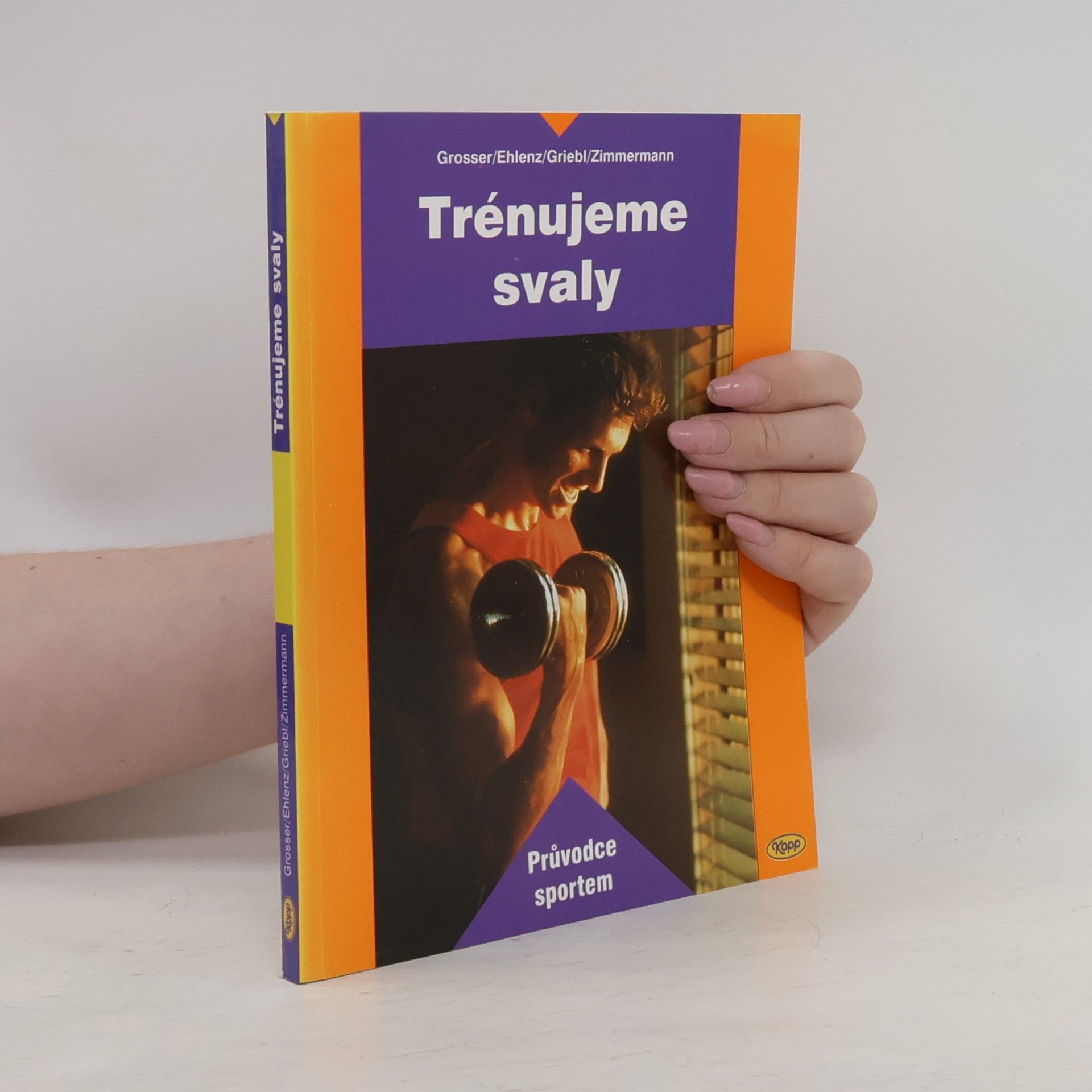 Manfred Grosser Trénujeme svaly
