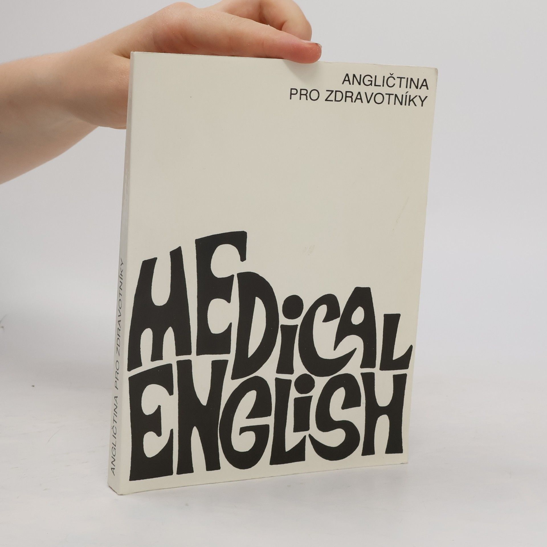 Věra Topilová Medical English. Angličtina pro zdravotníky. Učebnice