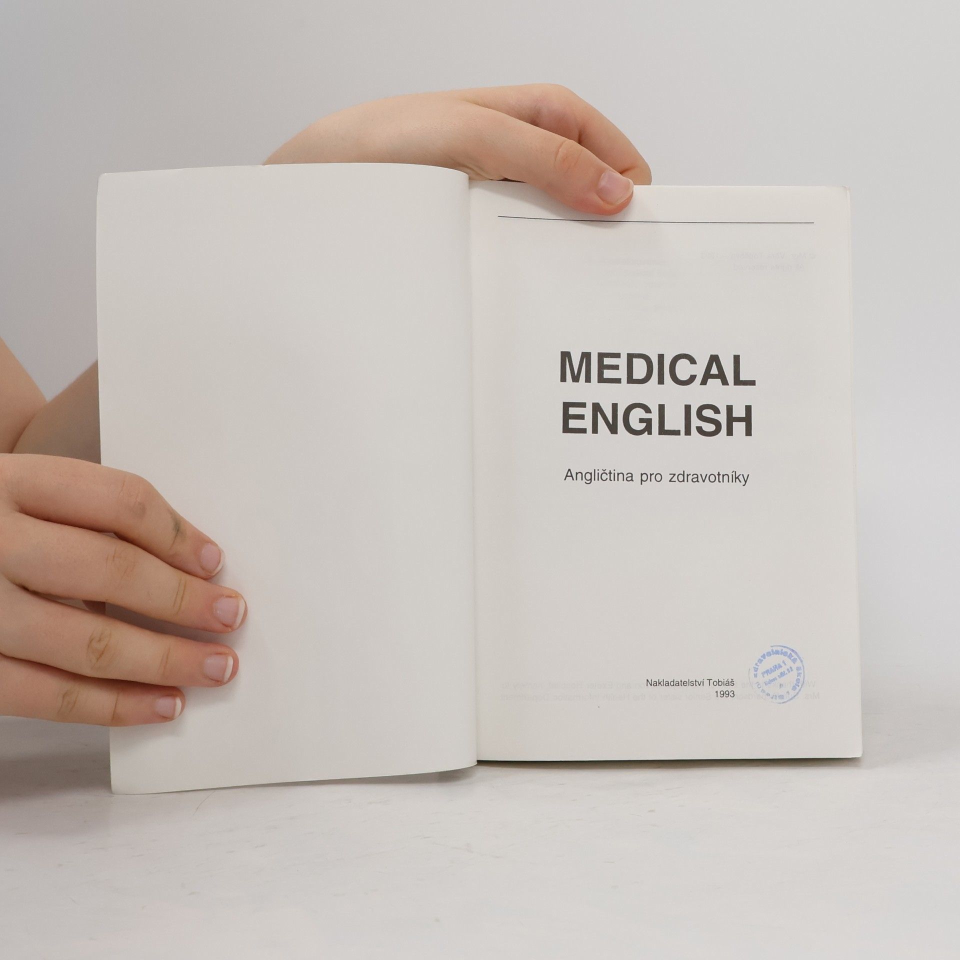 Věra Topilová Medical English. Angličtina pro zdravotníky. Učebnice