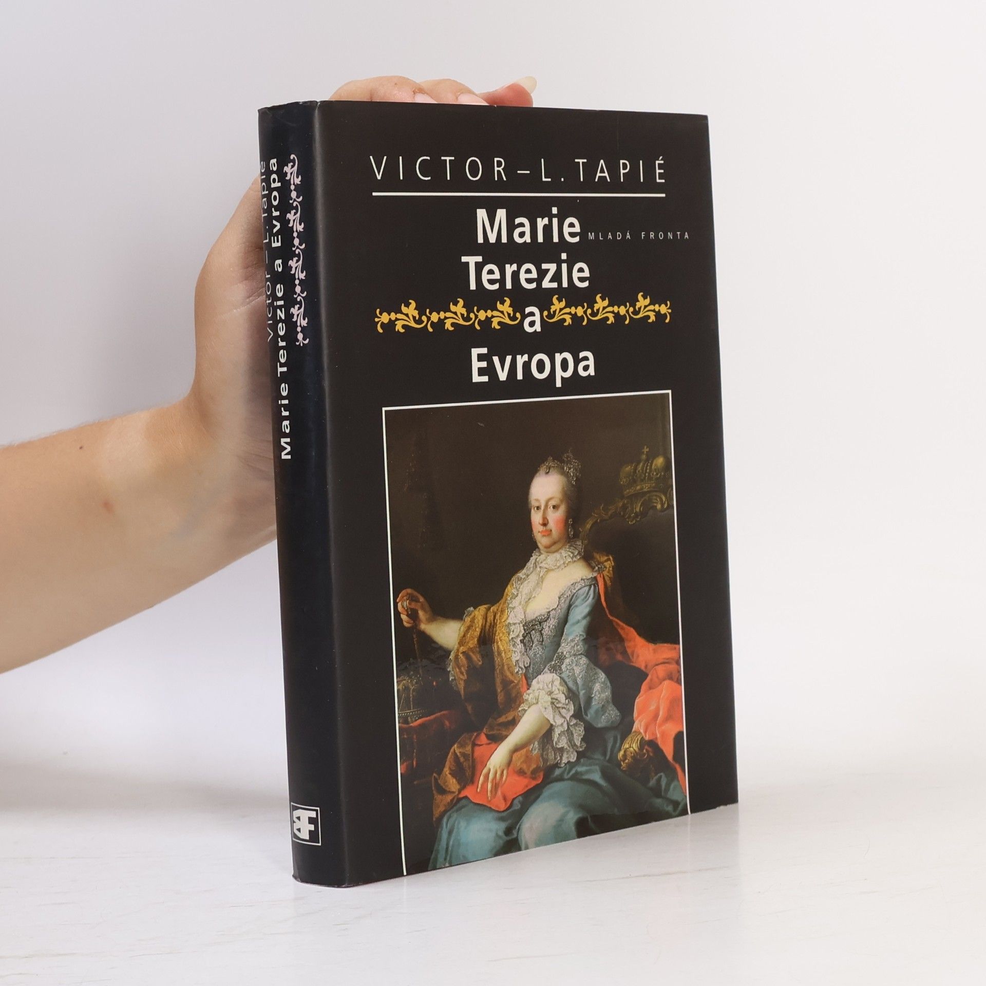 Victor-Lucien Tapié Marie Terezie a Evropa