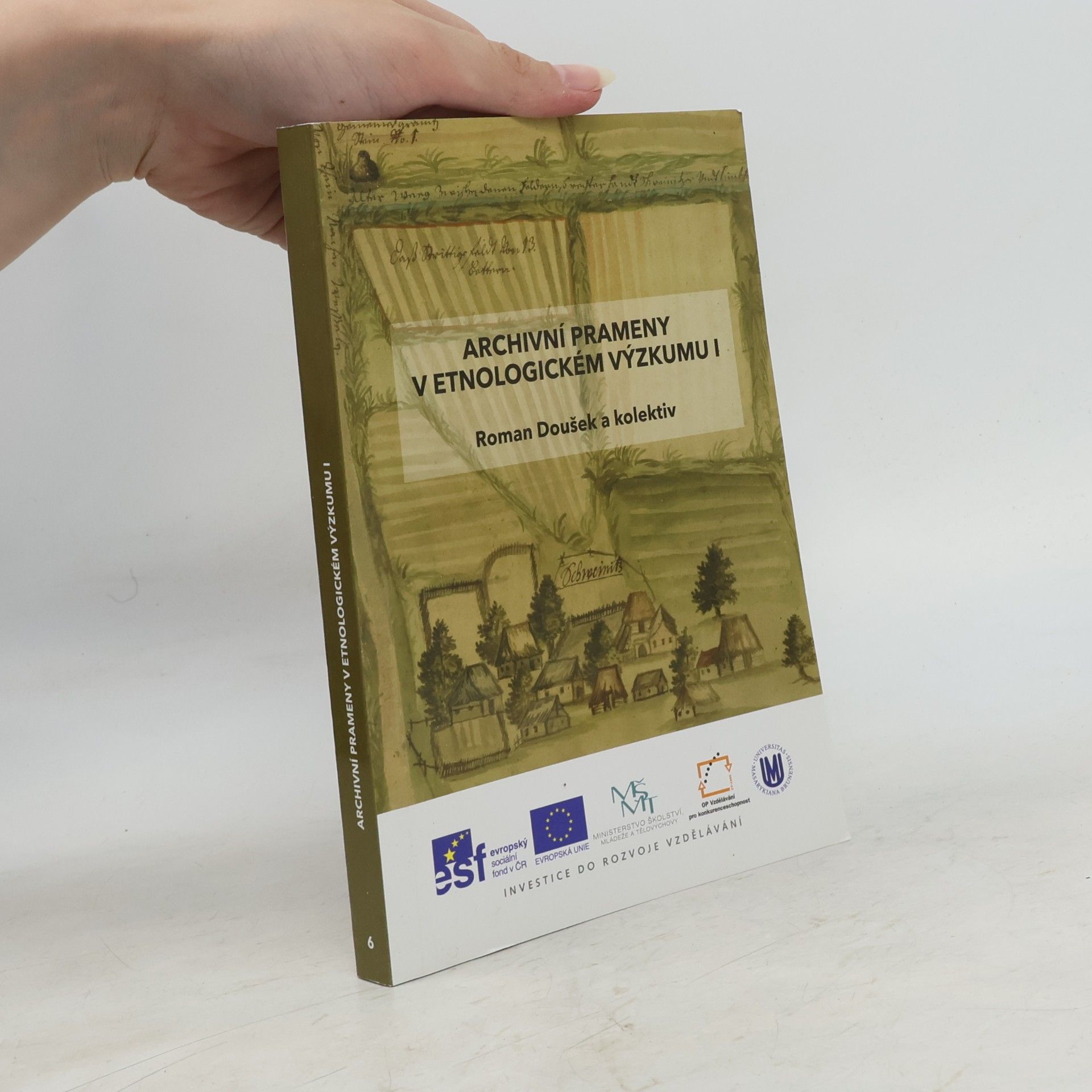 Roman Doušek Archivní prameny v etnologickém výzkumu I