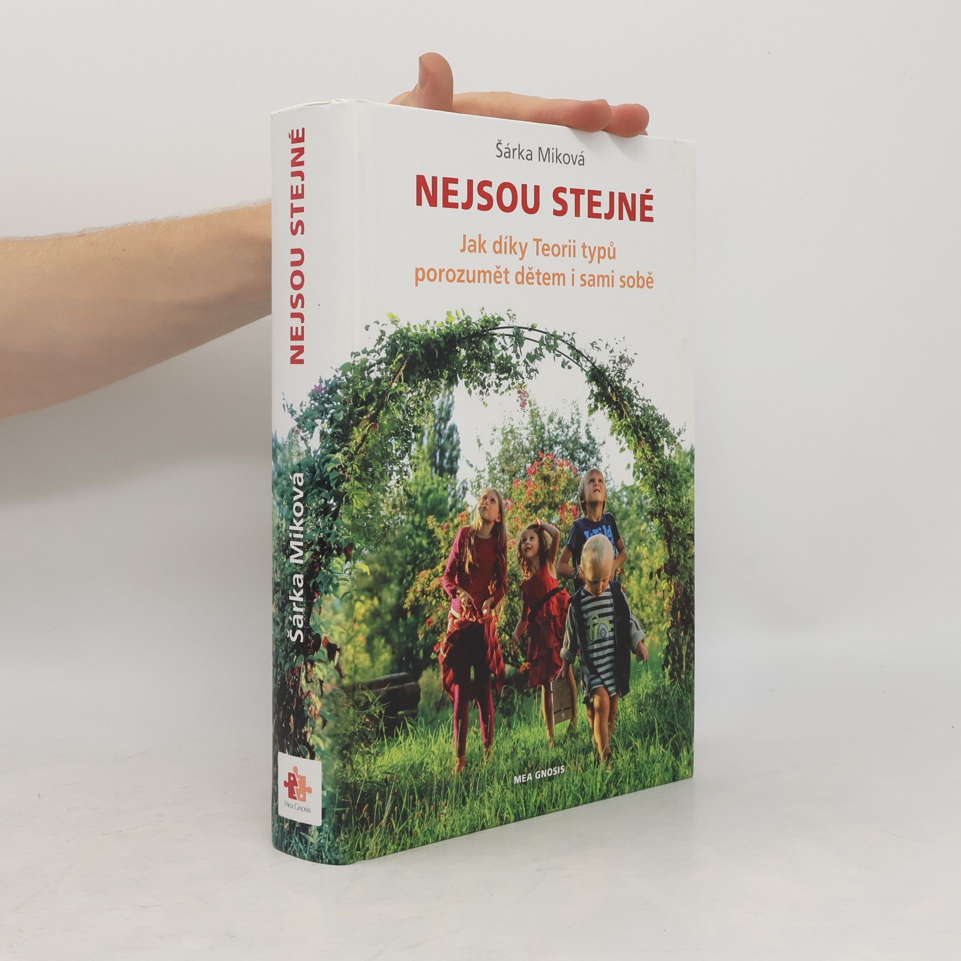 Šárka Míková Nejsou stejné - Jak díky Teorii typů porozumět dětem i sami sobě