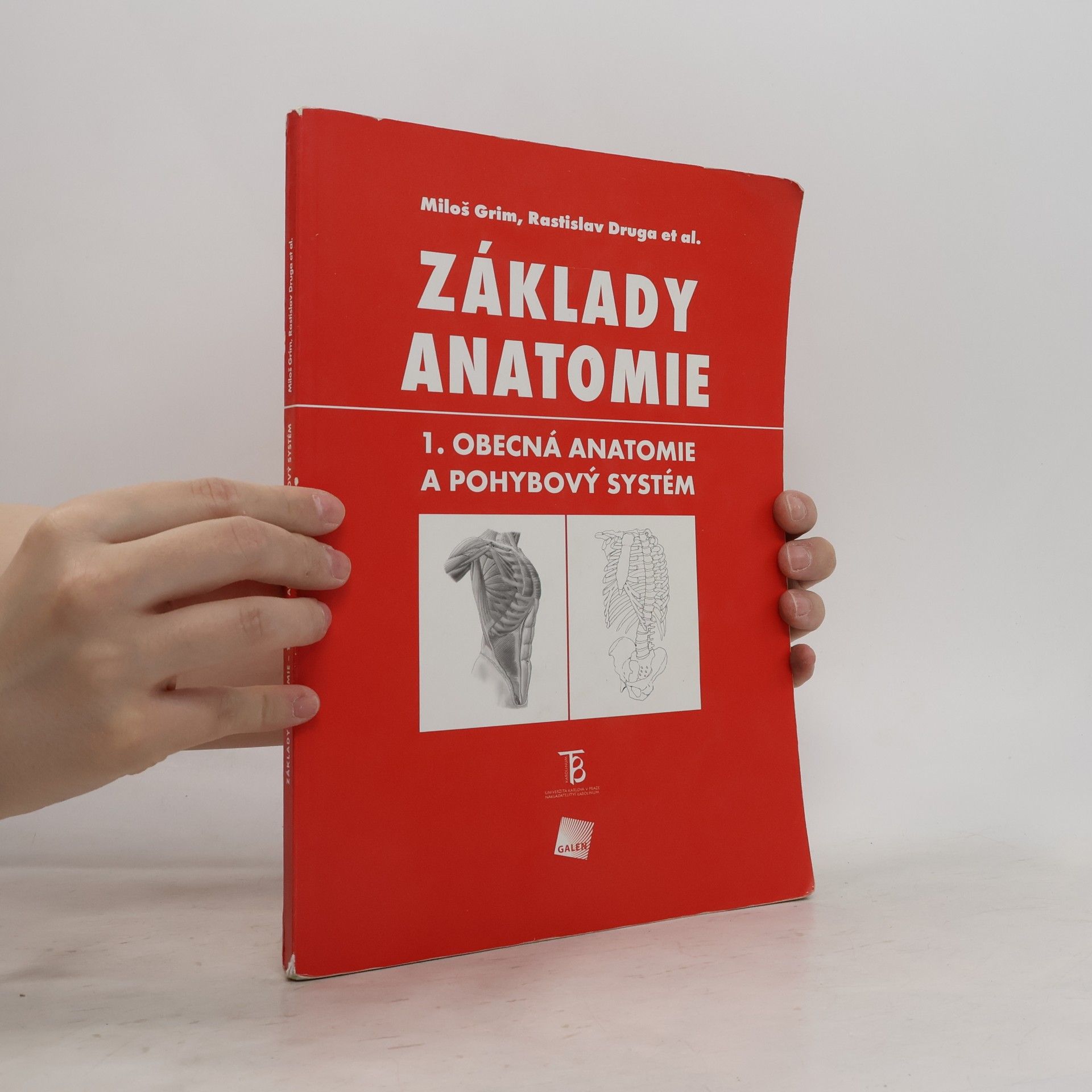 Miloš Grim Základy anatomie 1. Obecná anatomie a pohybový systém
