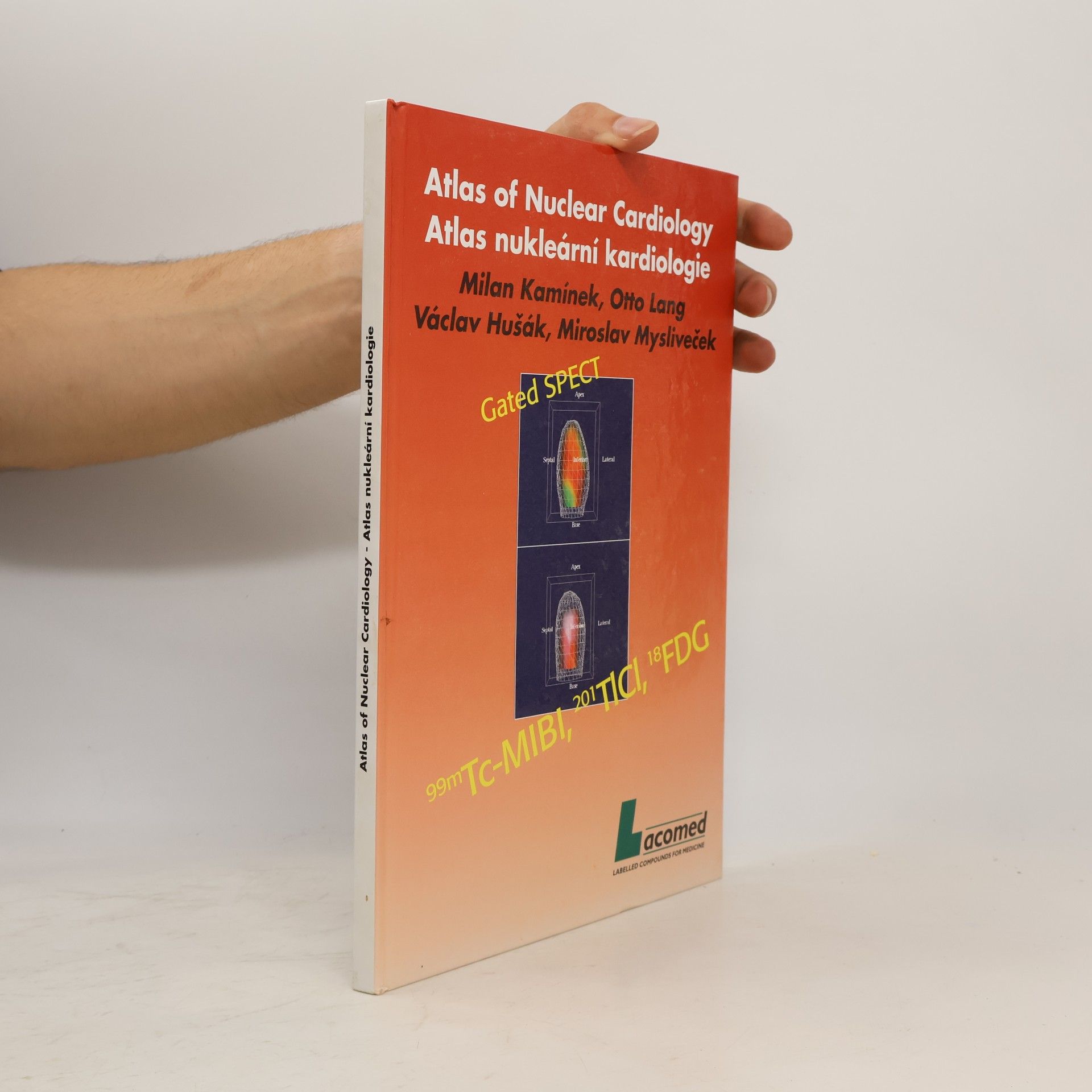 Milan Kamínek Atlas of Nuclear Cardiology. Atlas nukleární kardiologie