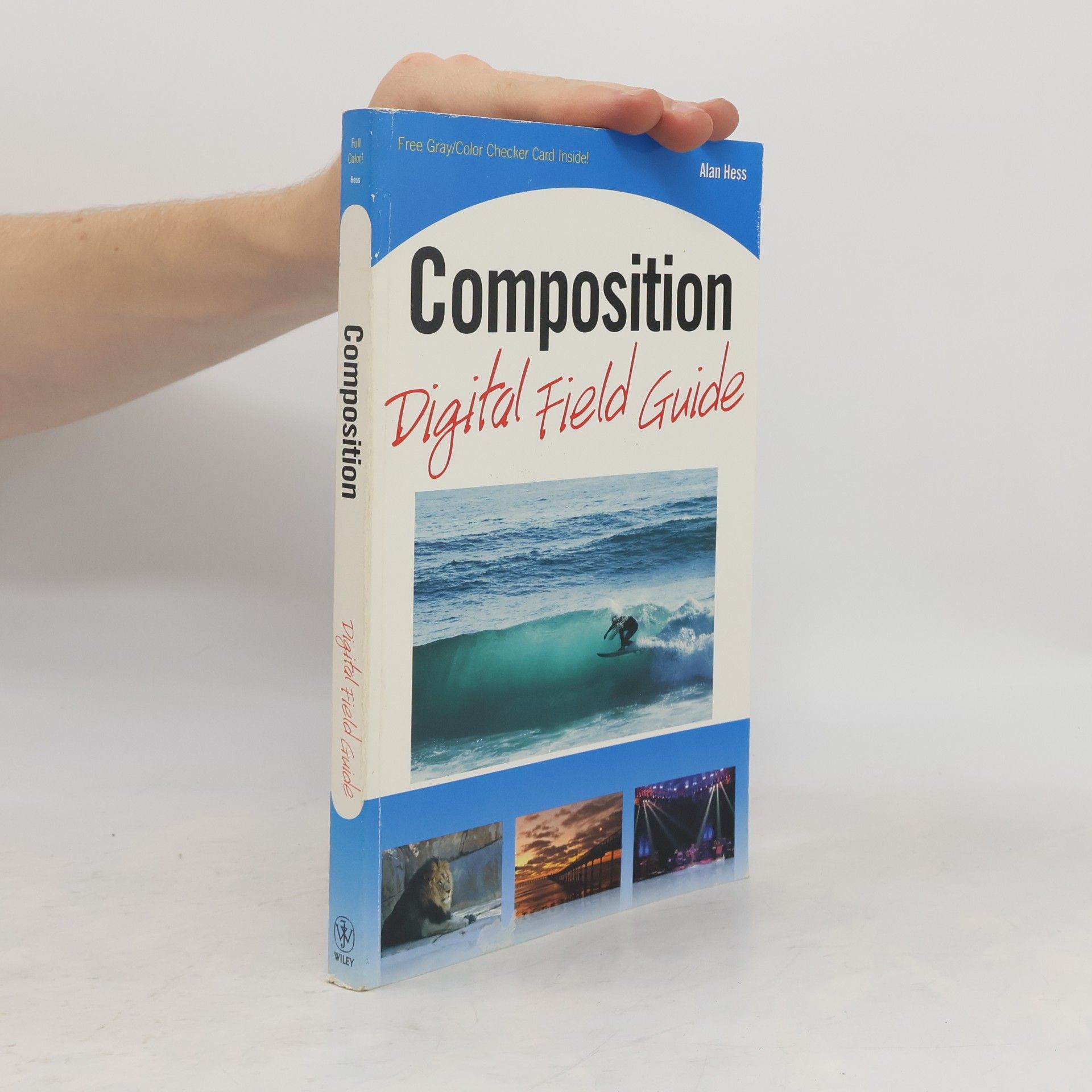 Alan Hess Composition Digital Field Guide