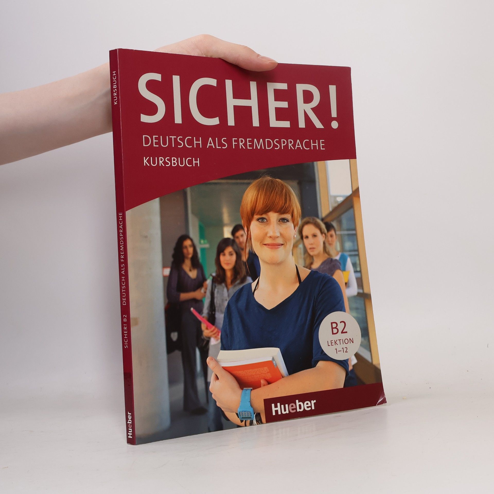 Michaela Perlmann-Balme Sicher! : Deutsch als Fremdsprache. B2. Lektion 1-12. Kursbuch