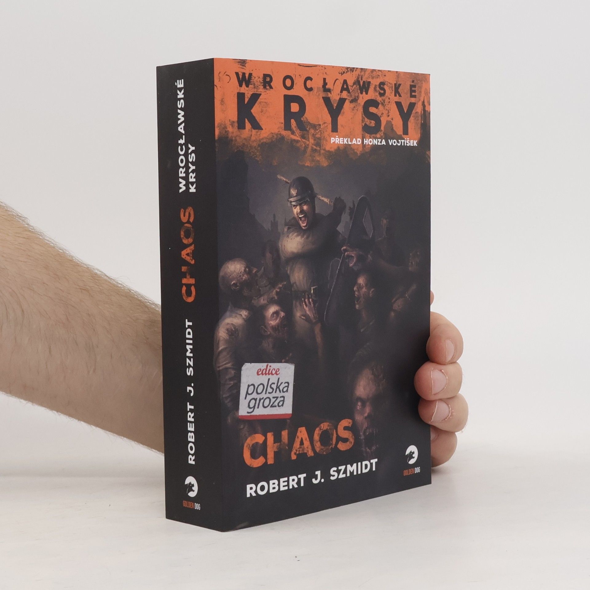 Robert J. Szmidt Wrocławské krysy: Chaos