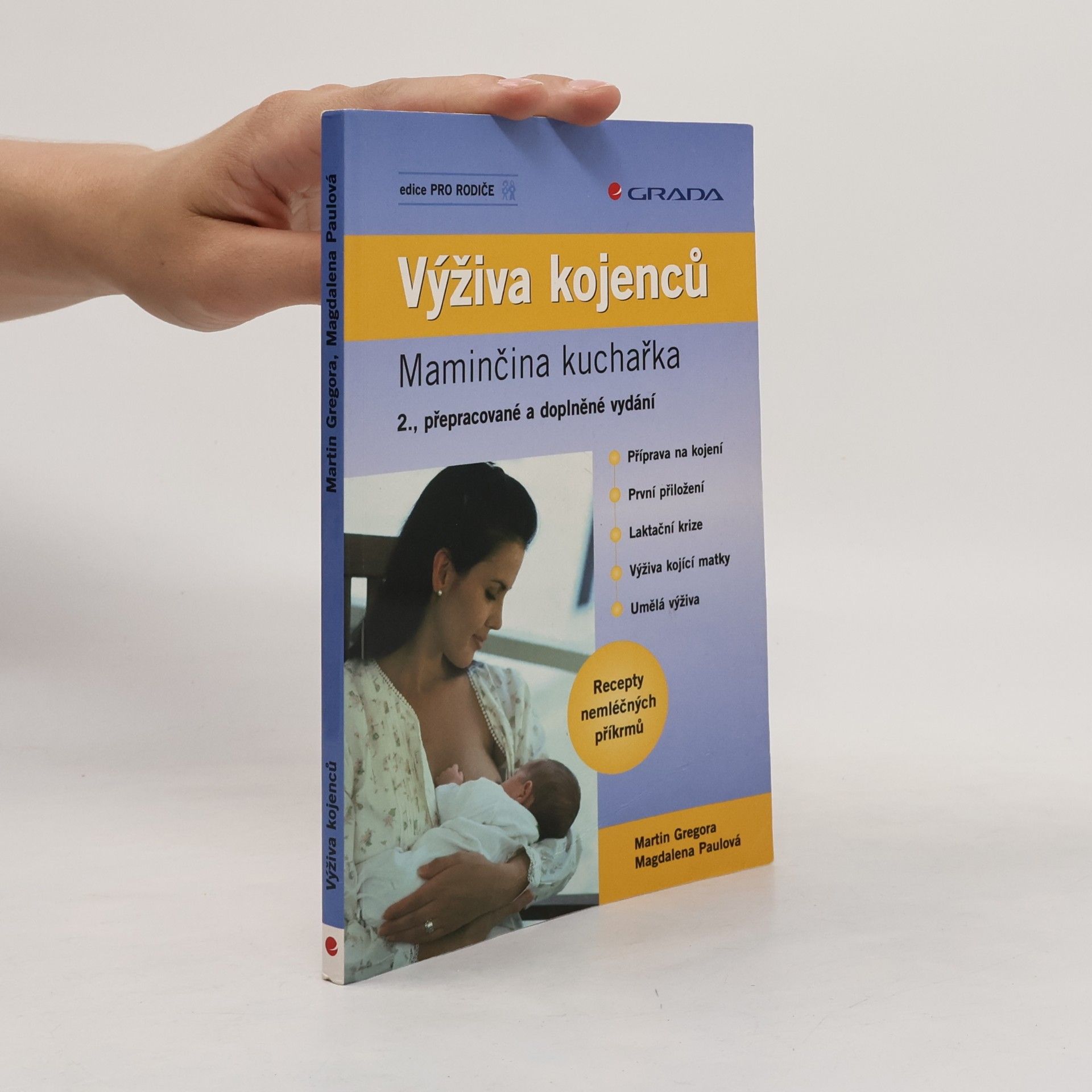 Martin Gregor-Dellin Výživa kojenců. Maminčina kuchařka