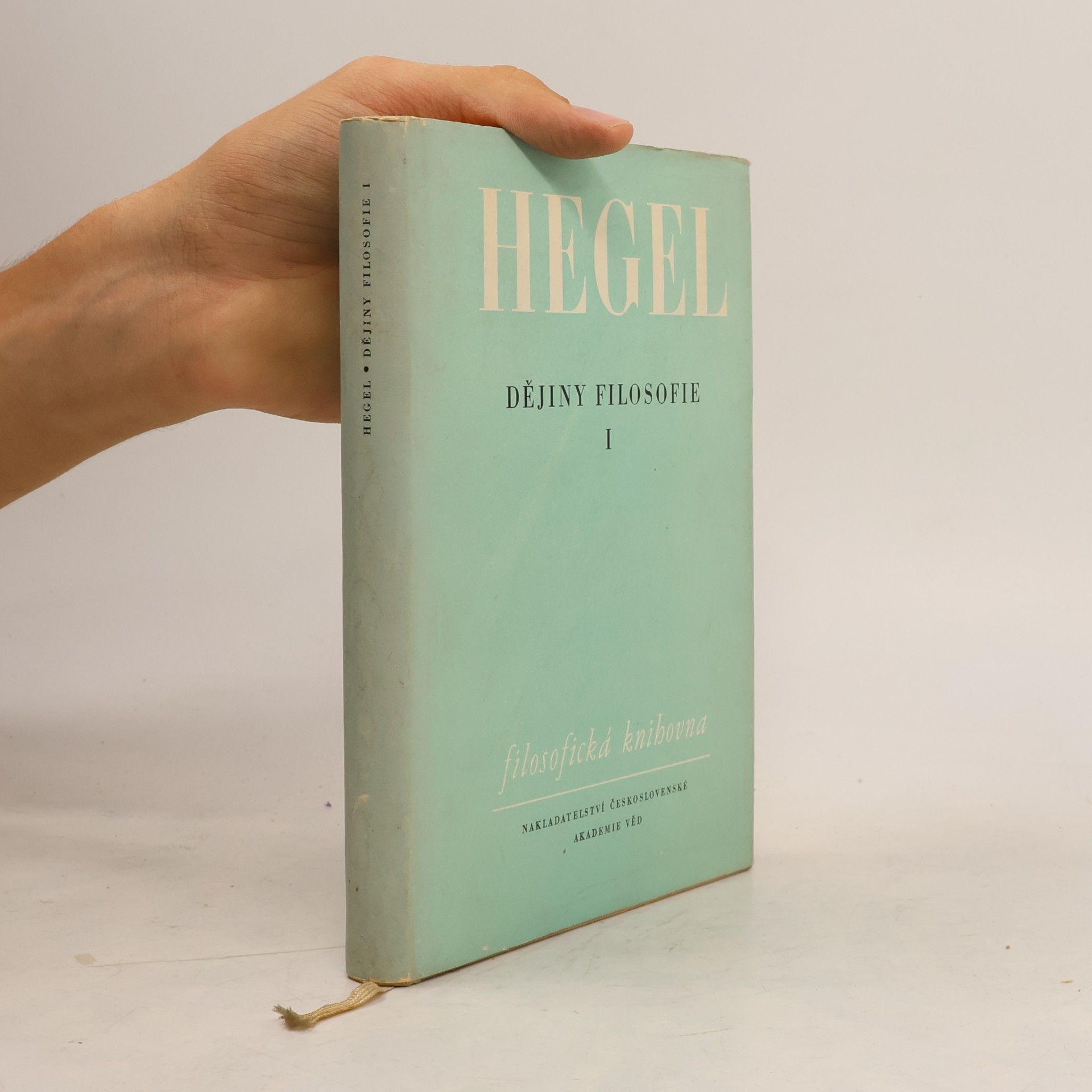 Georg Wilhelm Friedrich Hegel Dějiny filosofie I