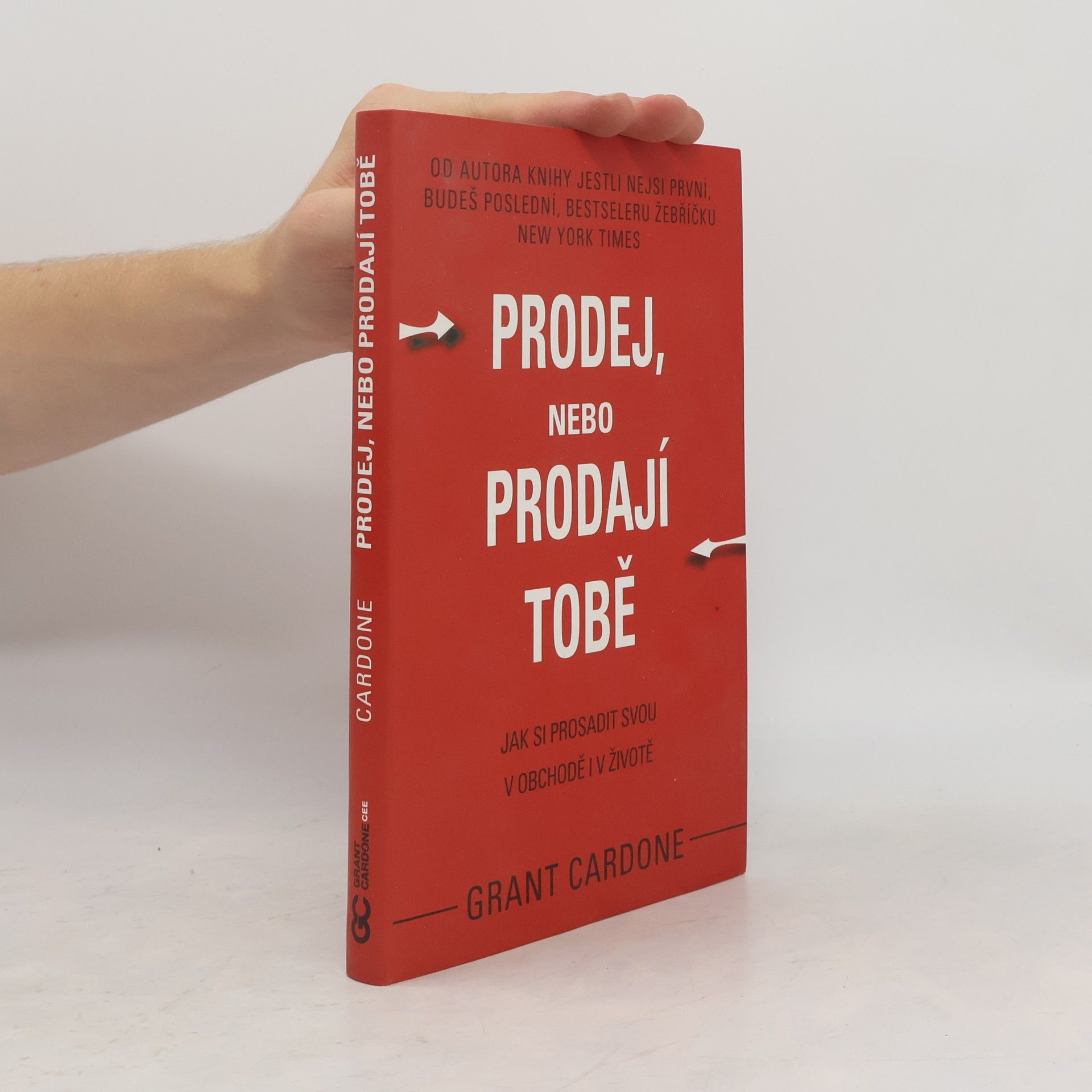Prodej, nebo prodají tobě. Jak si prosadit svou v obchodě i v životě