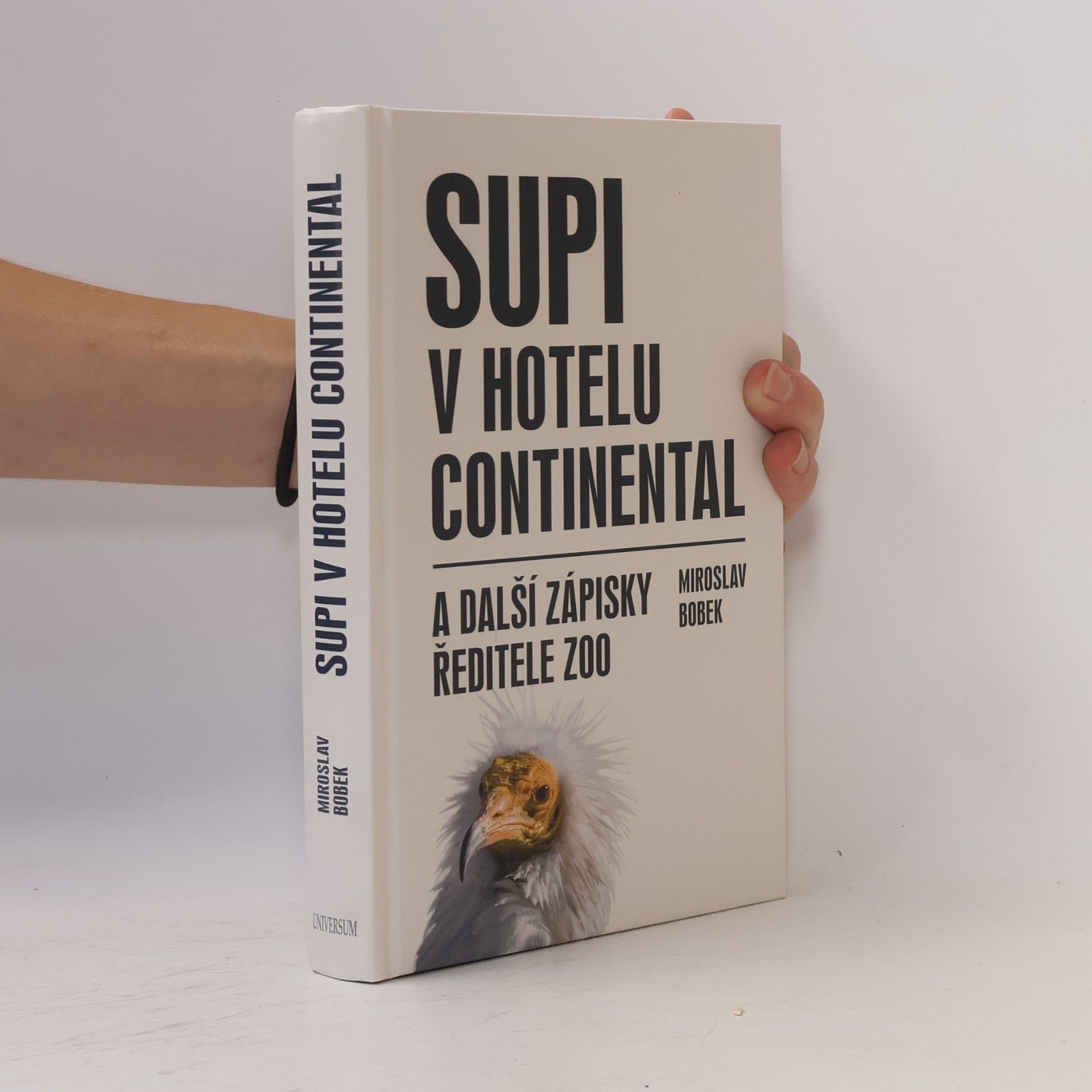 Miroslav Bobek Supi v hotelu Continental: A další zápisky ředitele zoo