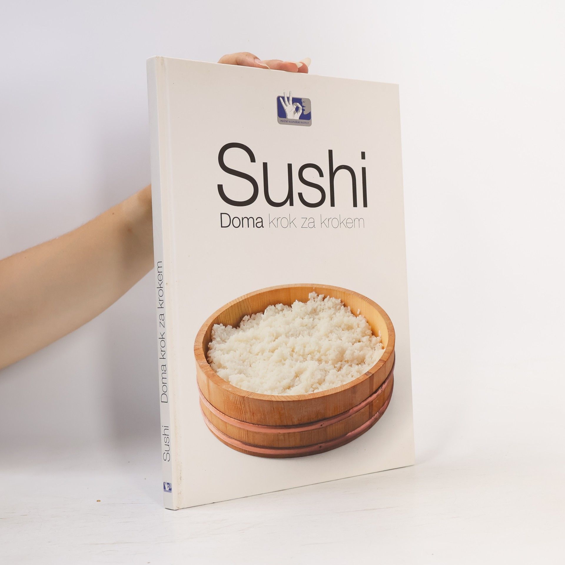 Kolektiv autorů Sushi : doma krok za krokem
