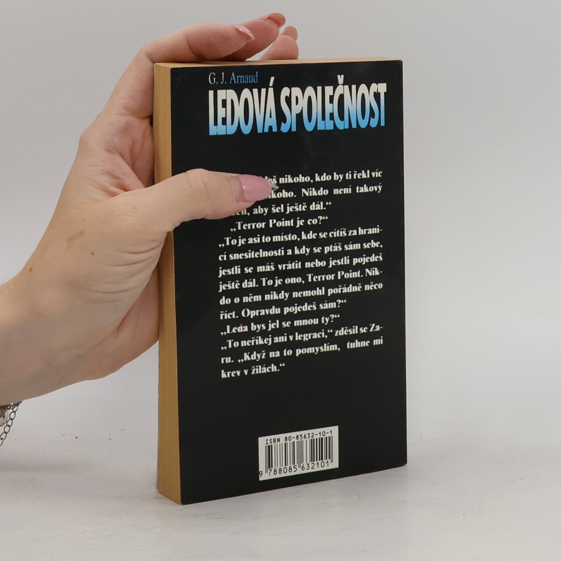 Georges Jean Arnaud Ledová společnost. 7, Trpaslík v akci
