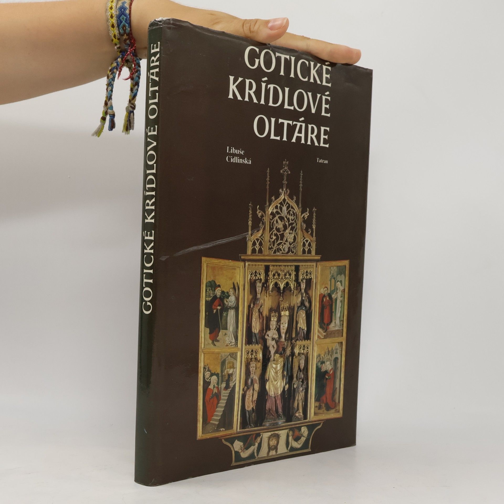 Libus e. Cidlinska Gotické krídlové oltáre na Slovensku