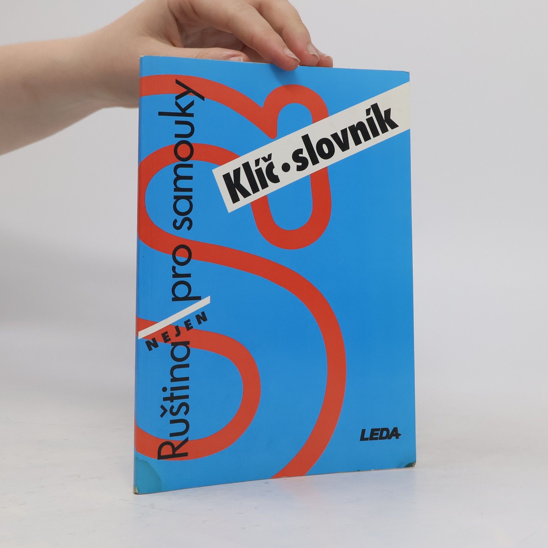 Věra Nekolová Ruština nejen pro samouky. Klíč, slovník