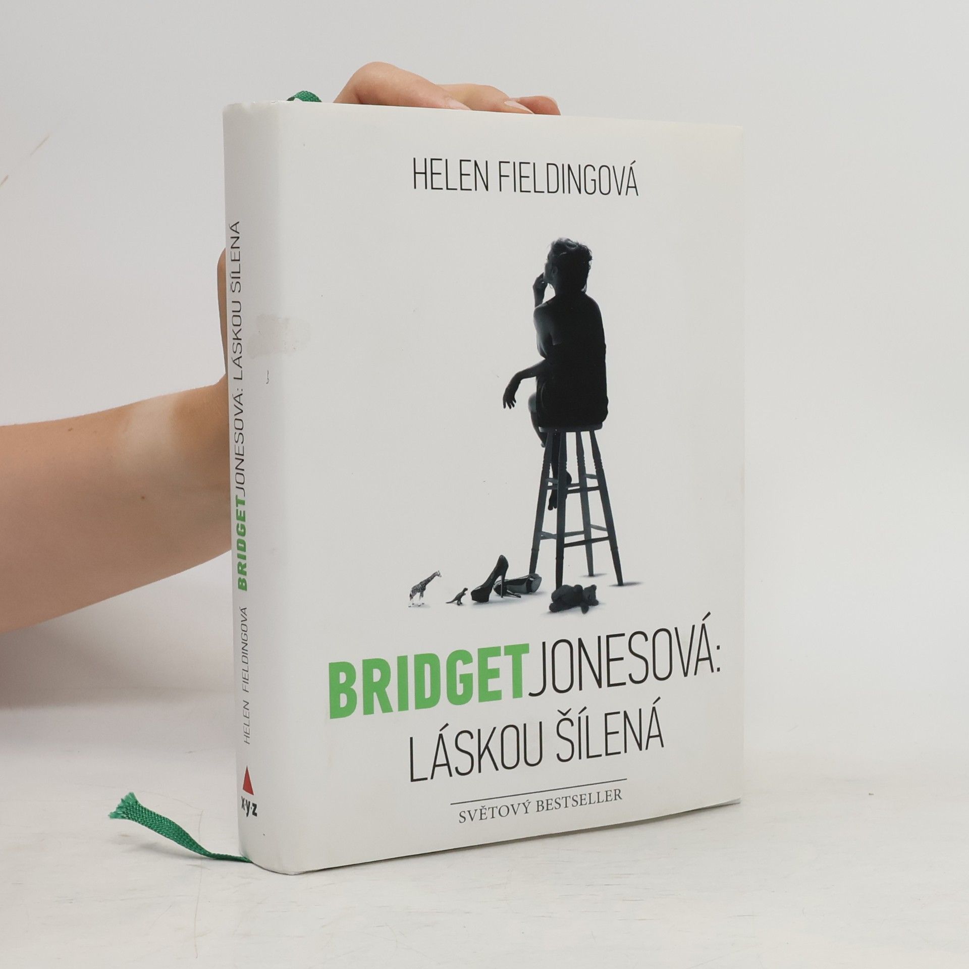 Helen Fielding Bridget Jonesová. Láskou šílená
