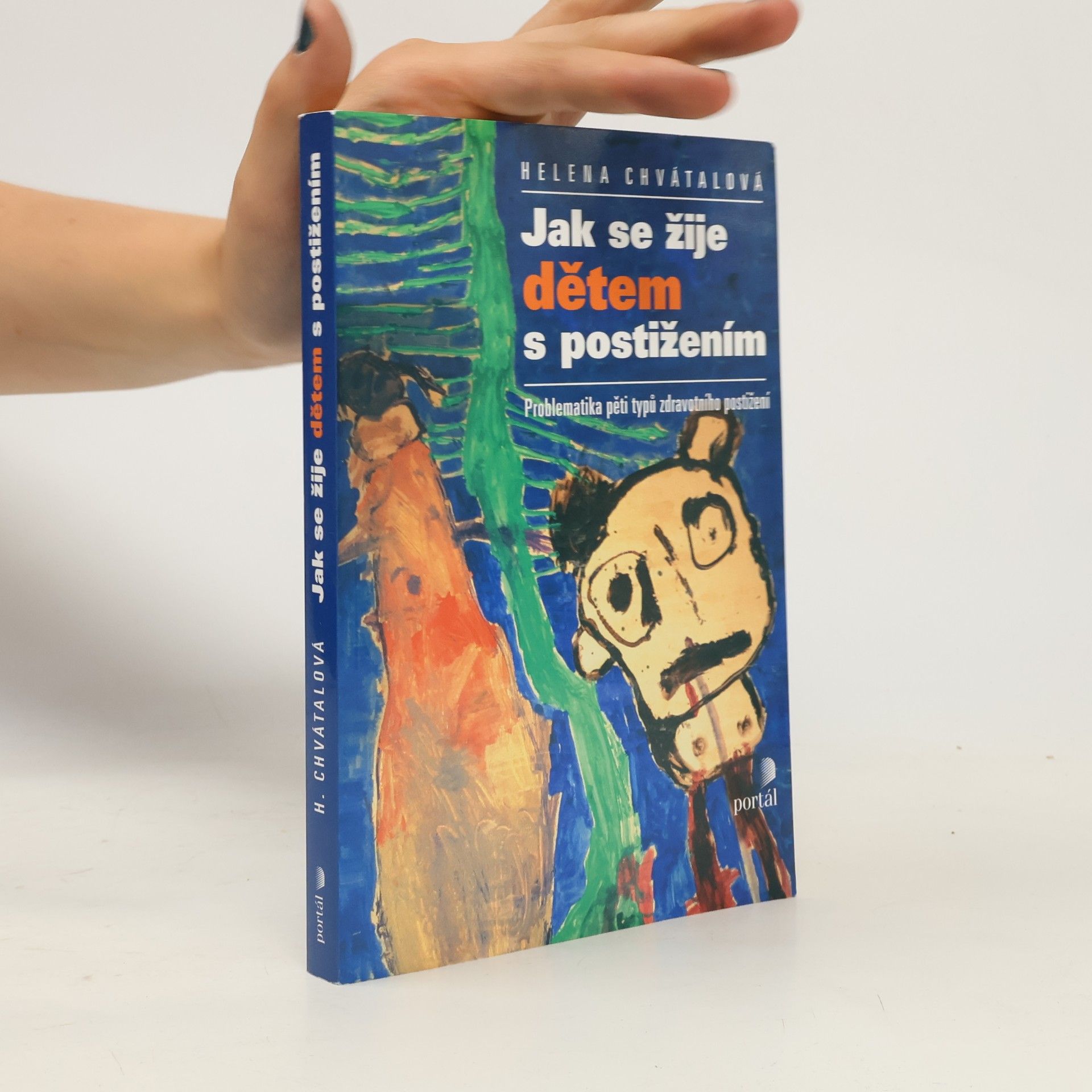 Helena Chvátalová Jak se žije dětem s postižením