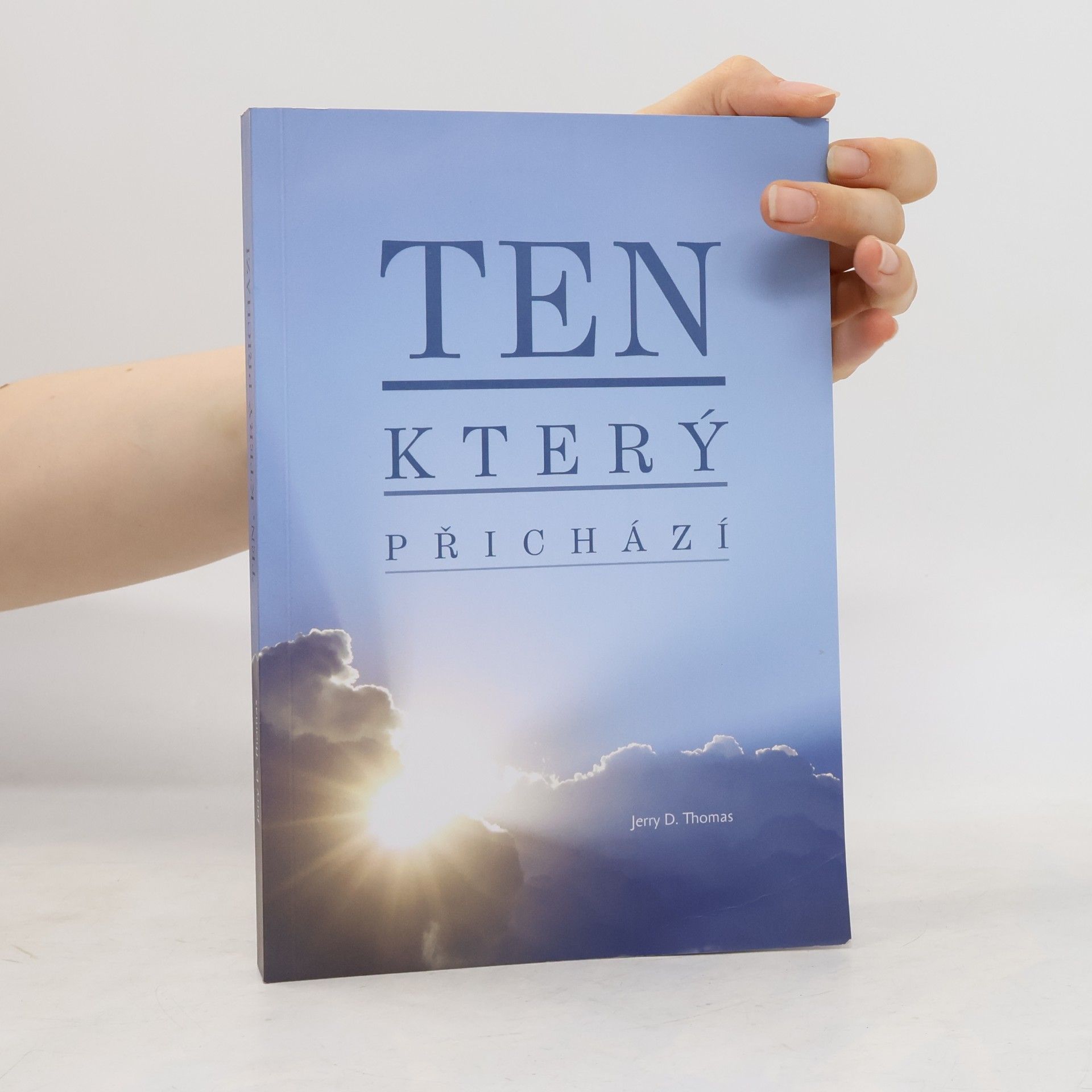 Jerry D. Thomas Ten, který přichází