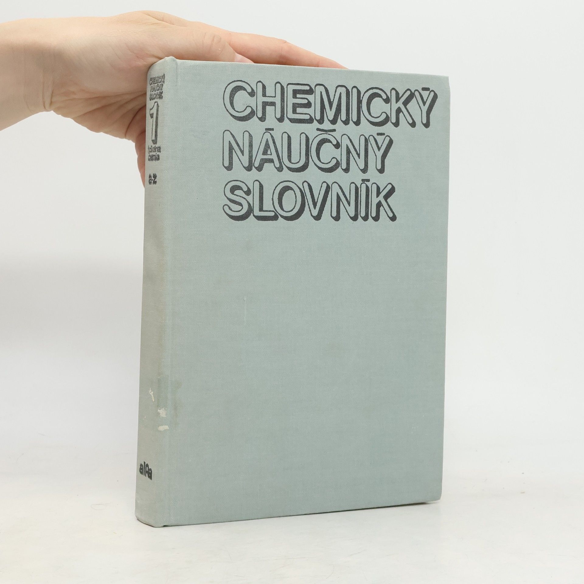 Kolektiv autorů Chemický náučný slovník 1 A-Z