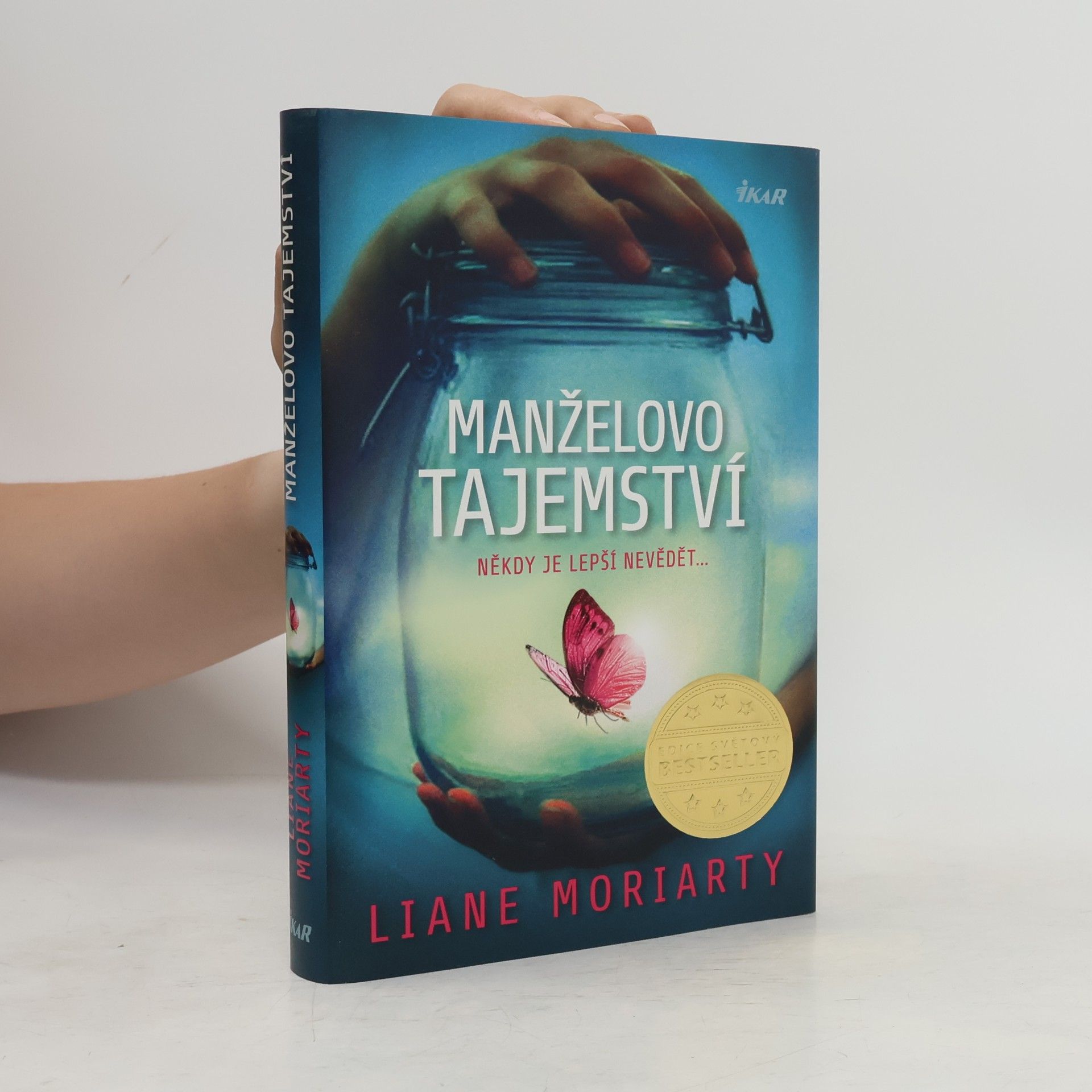 Liane Moriarty Manželovo tajemství