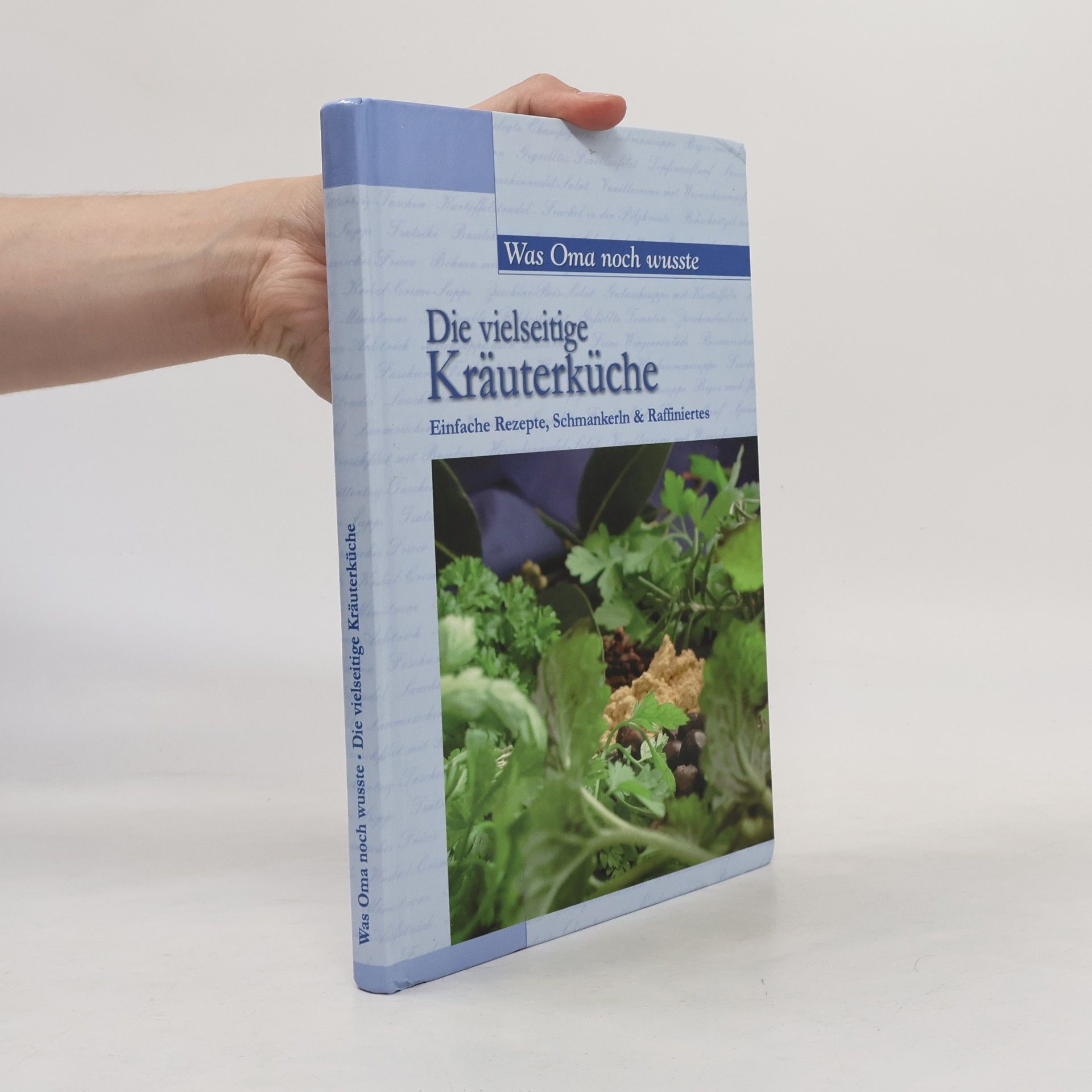 Various authors Die vielseitige Kräuterküche