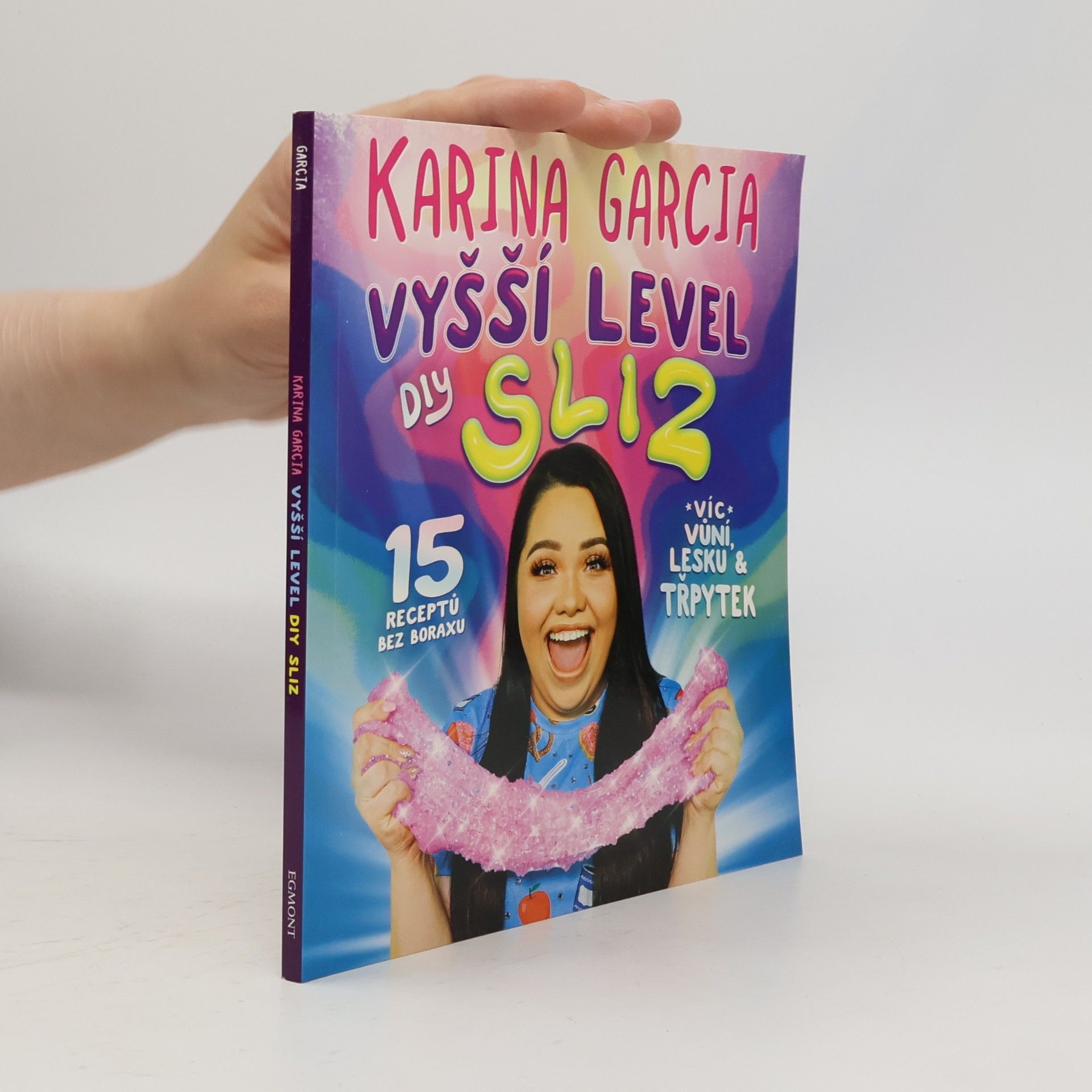 Karina Garcia Vyšší level DIY sliz