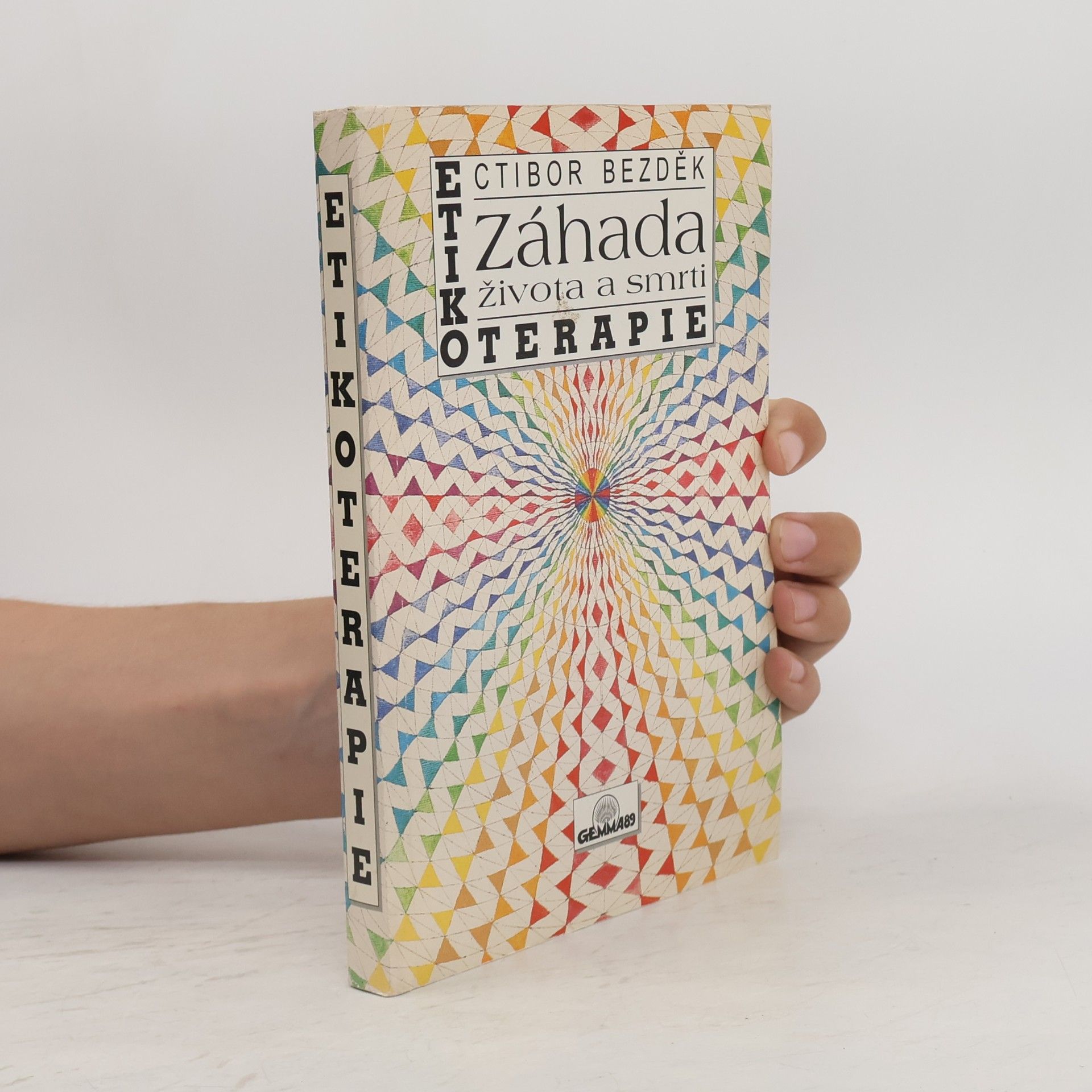 Etikoterapie. Záhada života a smrti. Léčení mravností