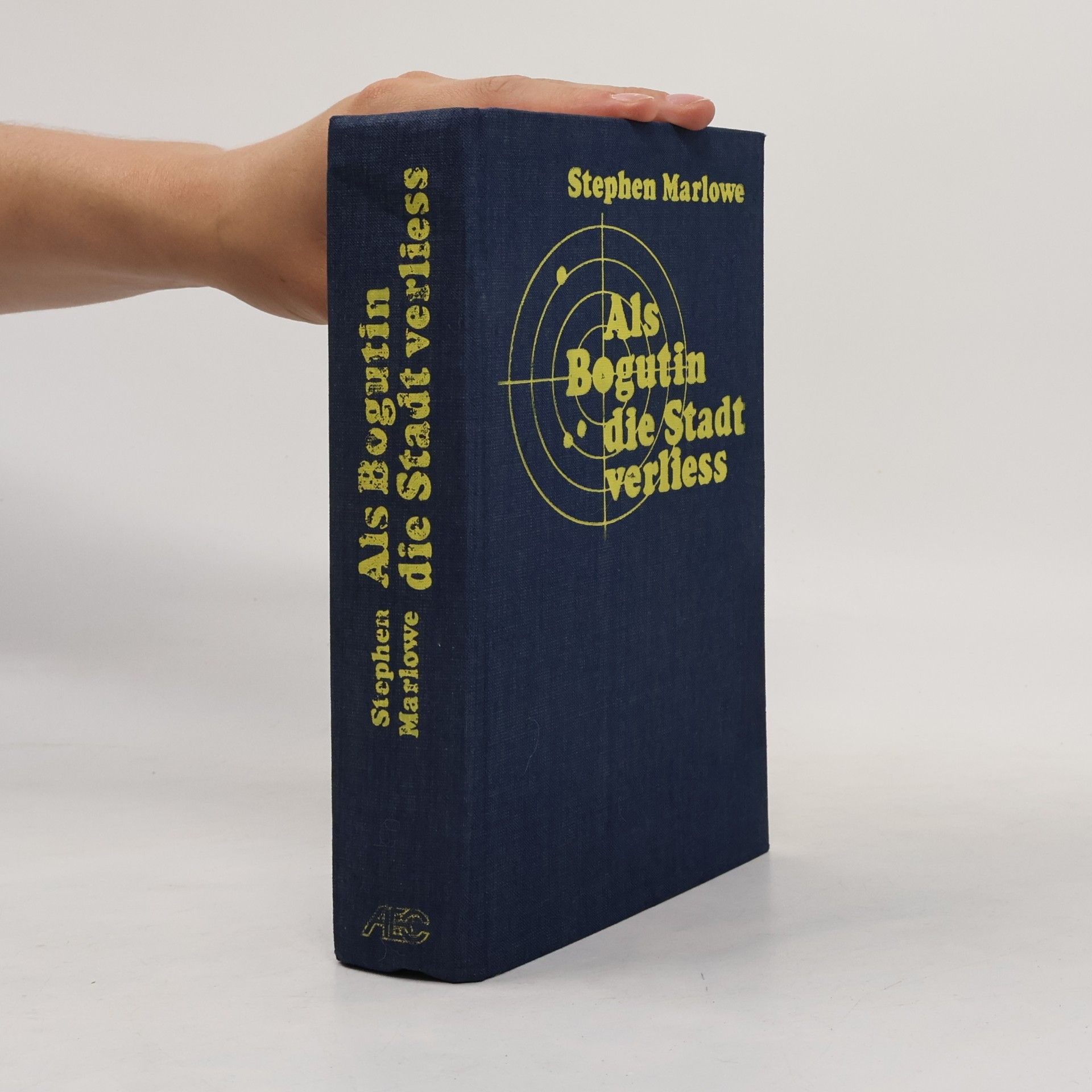 Stephen Marlowe Als Bogutin die Stadt verliess