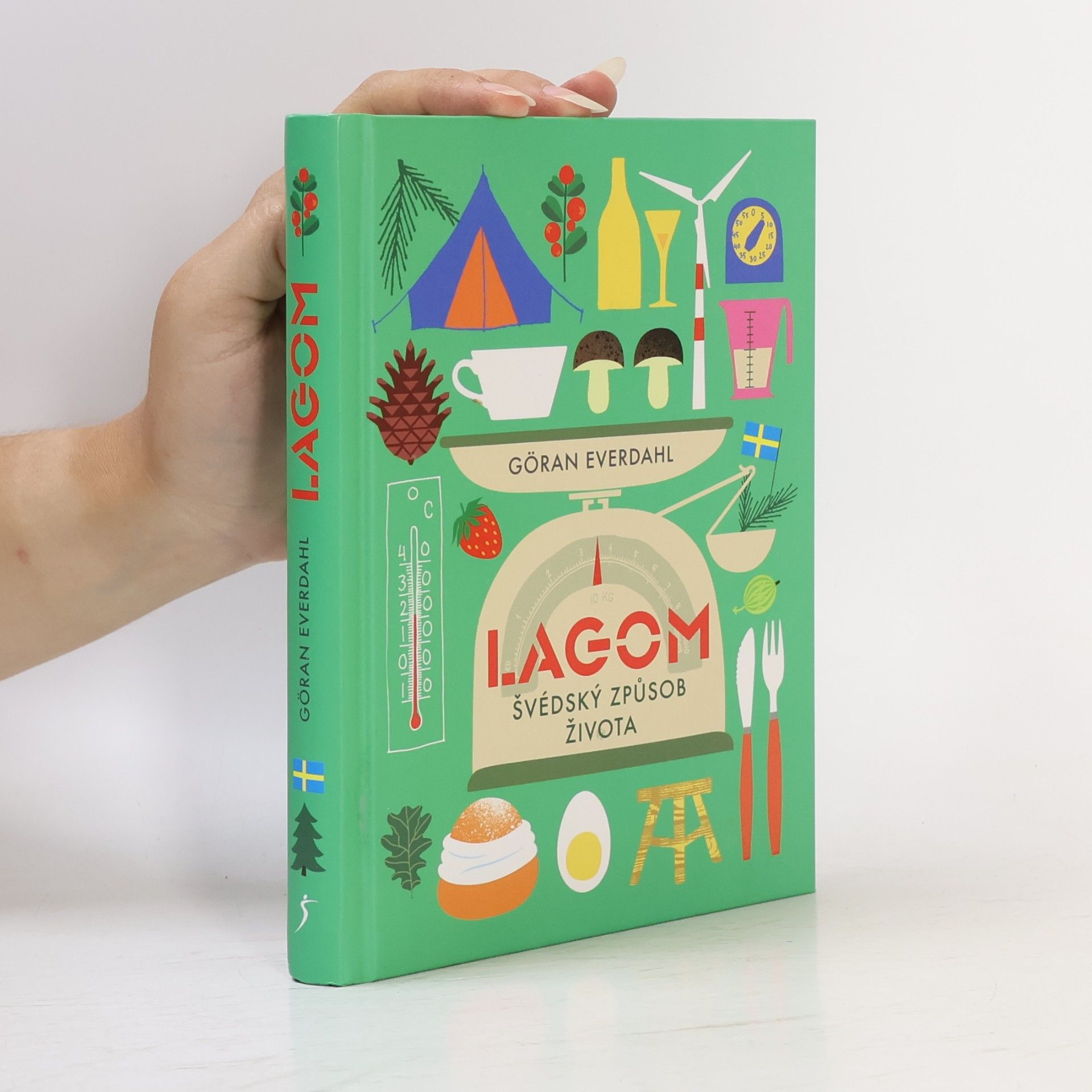 Göran Everdahl Lagom. Švédský způsob života