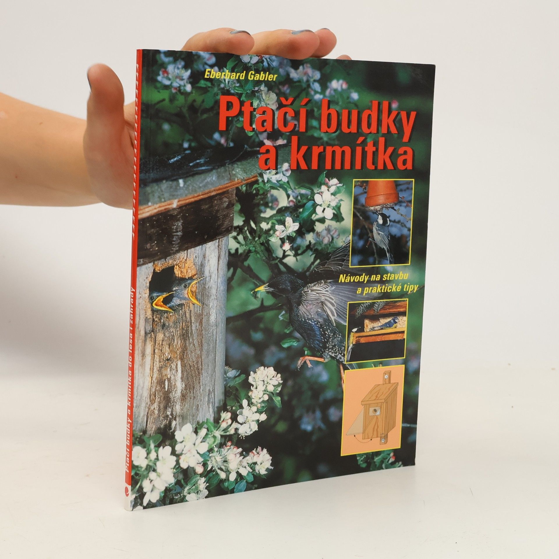 Eberhard Gabler Ptačí budky a krmítka