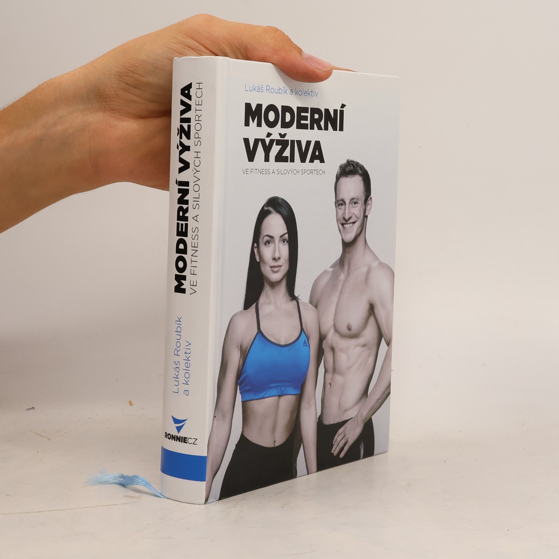 Lukáš Roubík Moderní výživa ve fitness a silových sportech