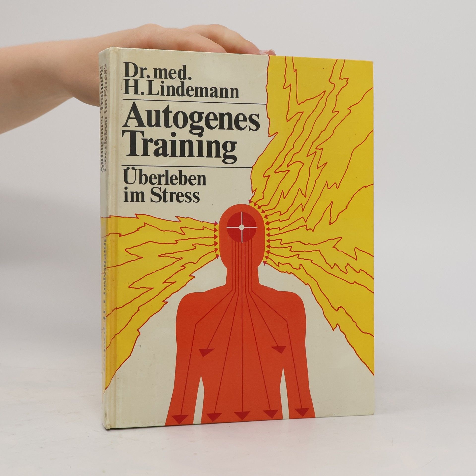 H. Lindemann Autogenes Training. Überleben im Stress