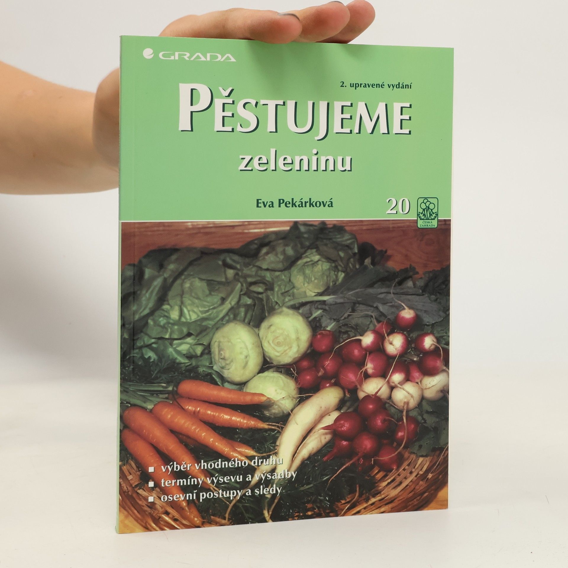 Eva Pekárková Pěstujeme zeleninu