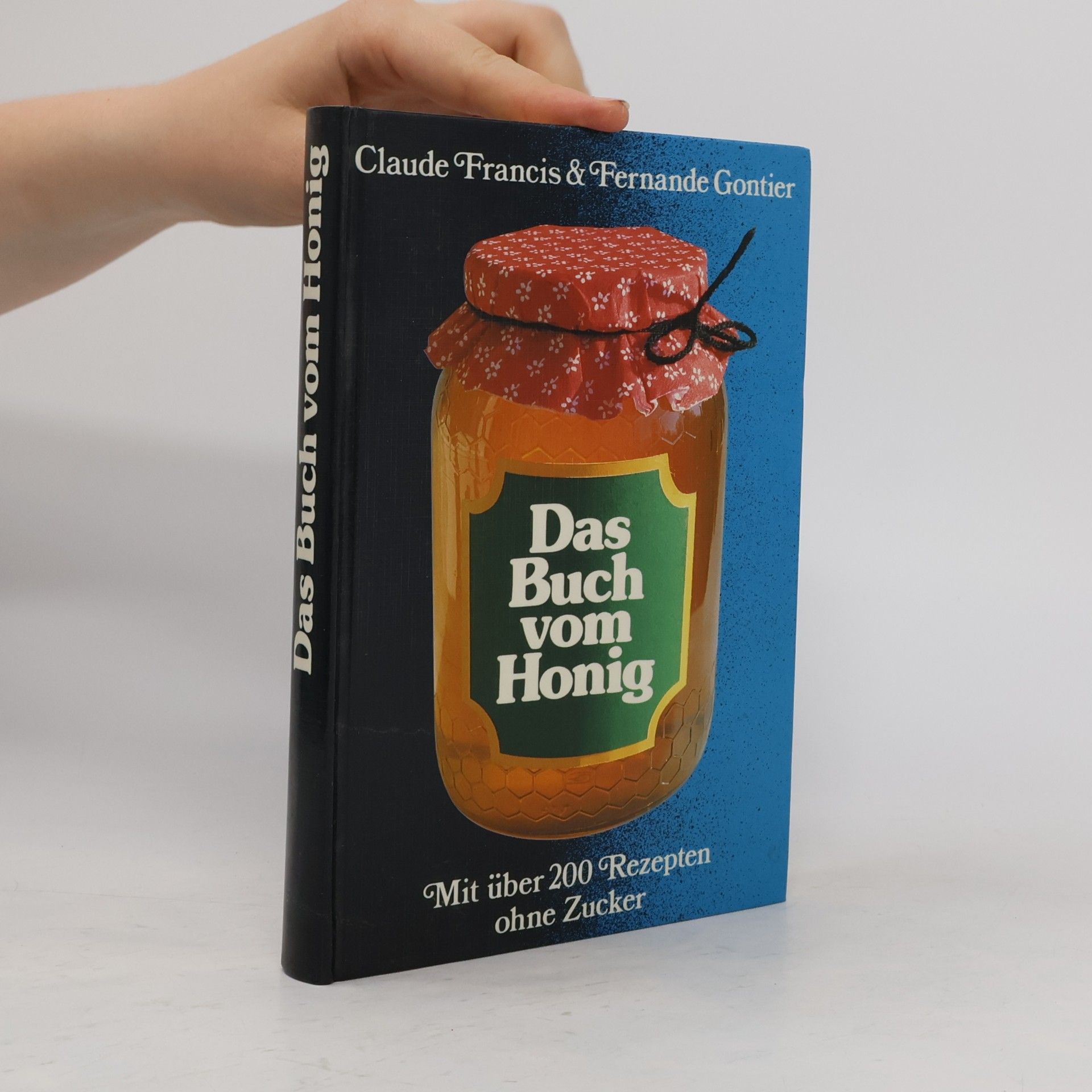 Claude Francis Das Buch vom Honig