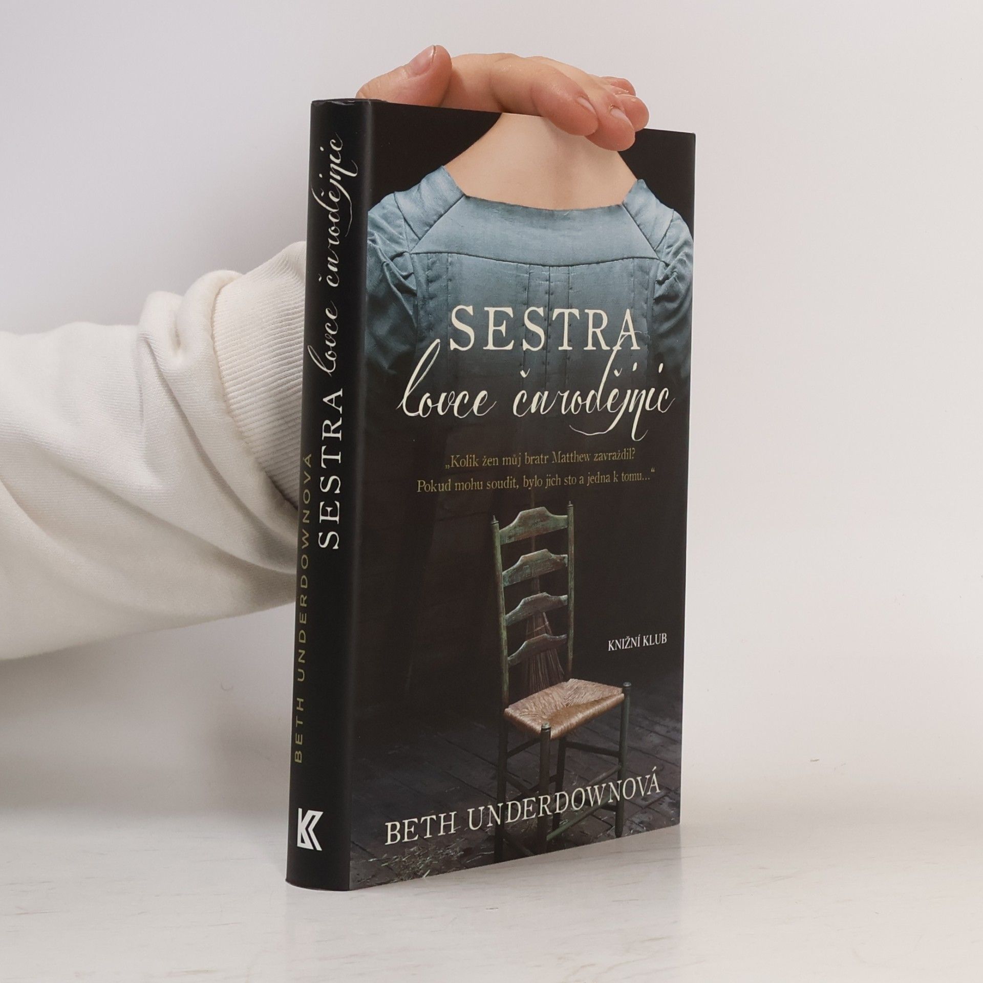 Beth Underdown Sestra lovce čarodějnic