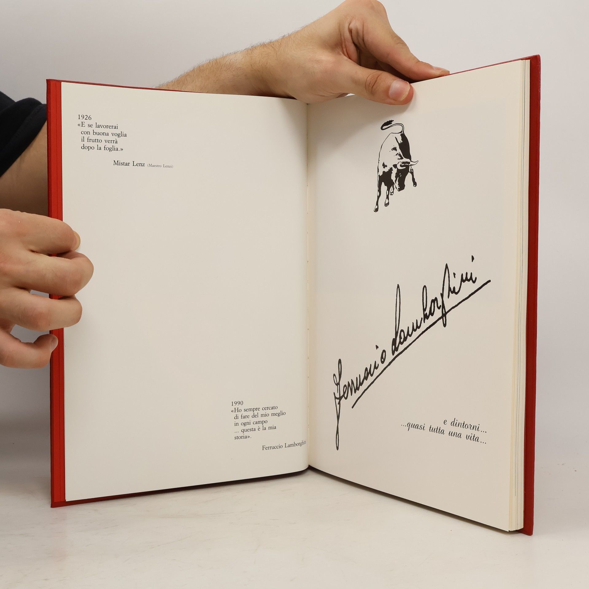 Tonino Lamborghini Ferruccio Lamborghini. E dintorni... quasi tutta una vita...