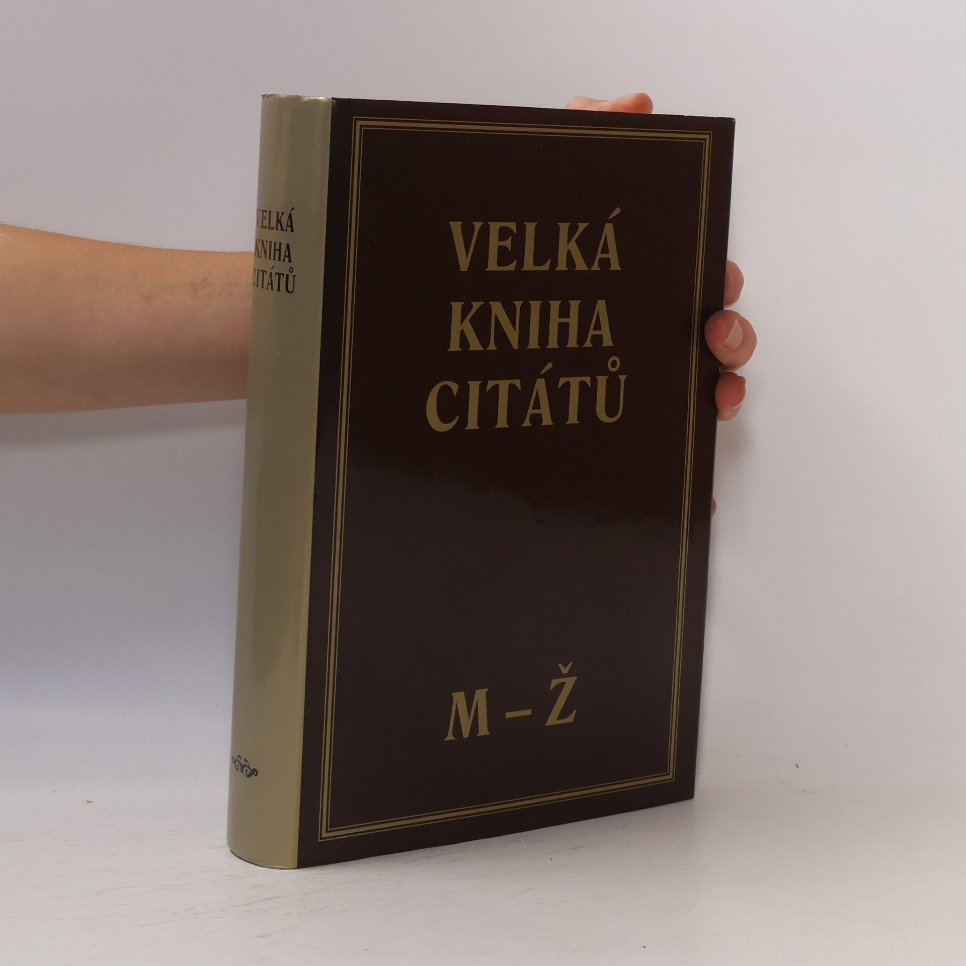 Martin Valášek Velká kniha citátů. M-Ž