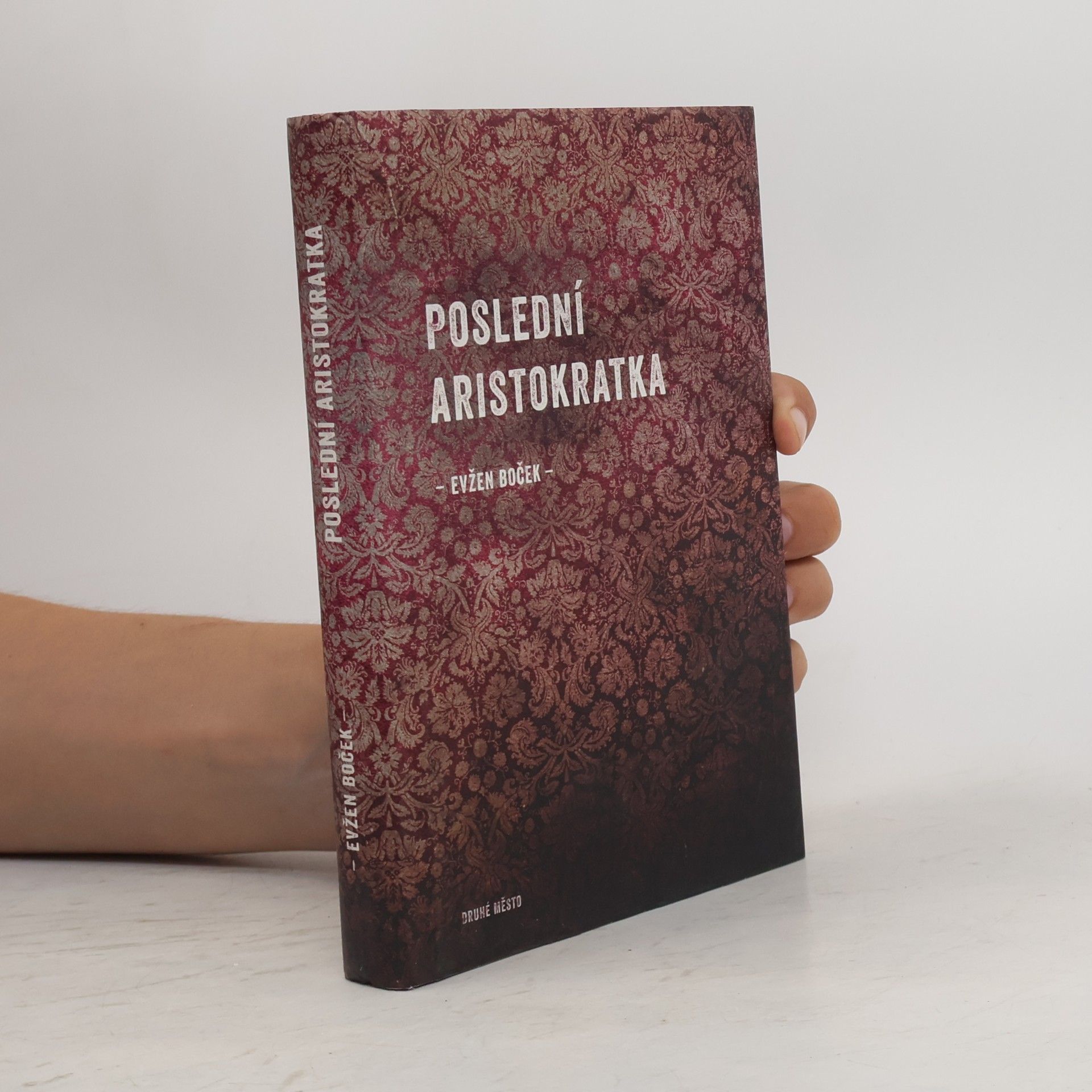 Evžen Boček Poslední aristokratka
